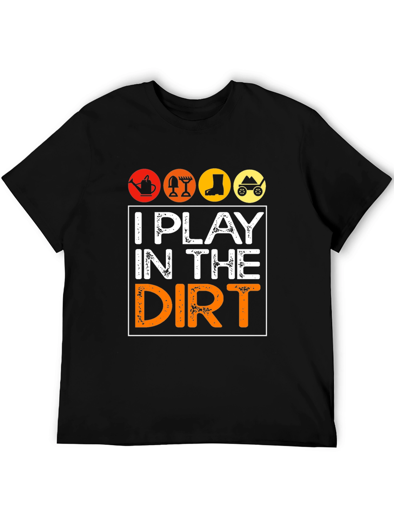 Black I Play in the Dirt Gardening Graphic Tee view 5