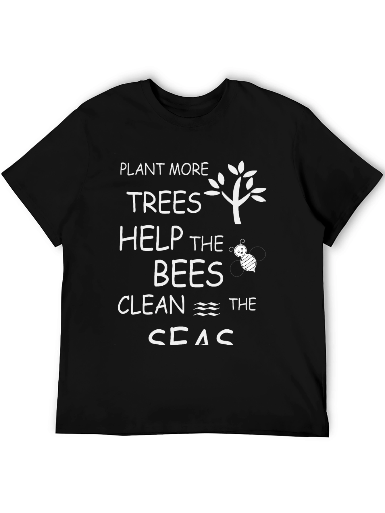 Black Plant More Trees, Help Bees, Clean Seas T-Shirt view 5