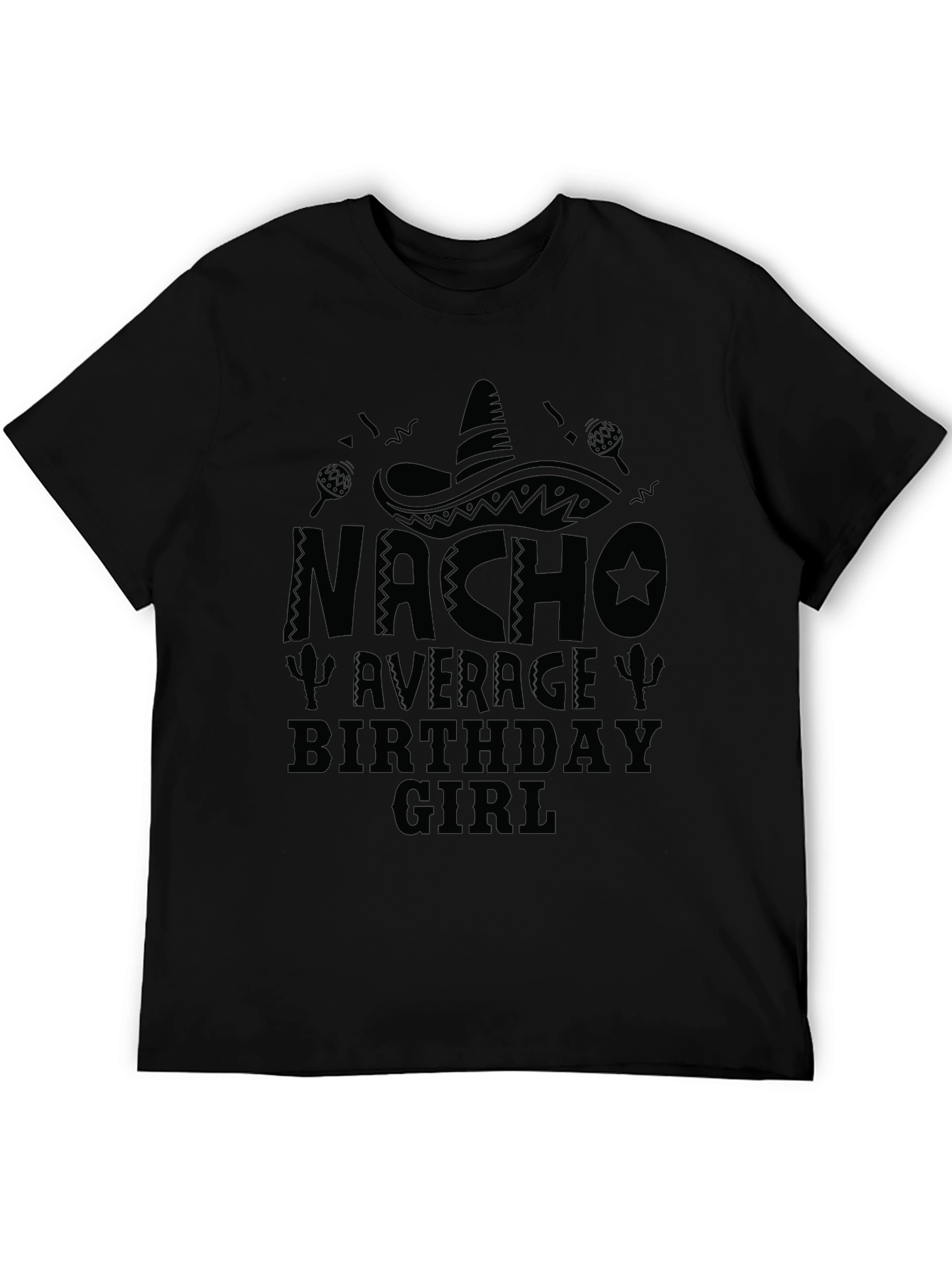 Black Nacho Average Birthday Girl T-Shirt view 5