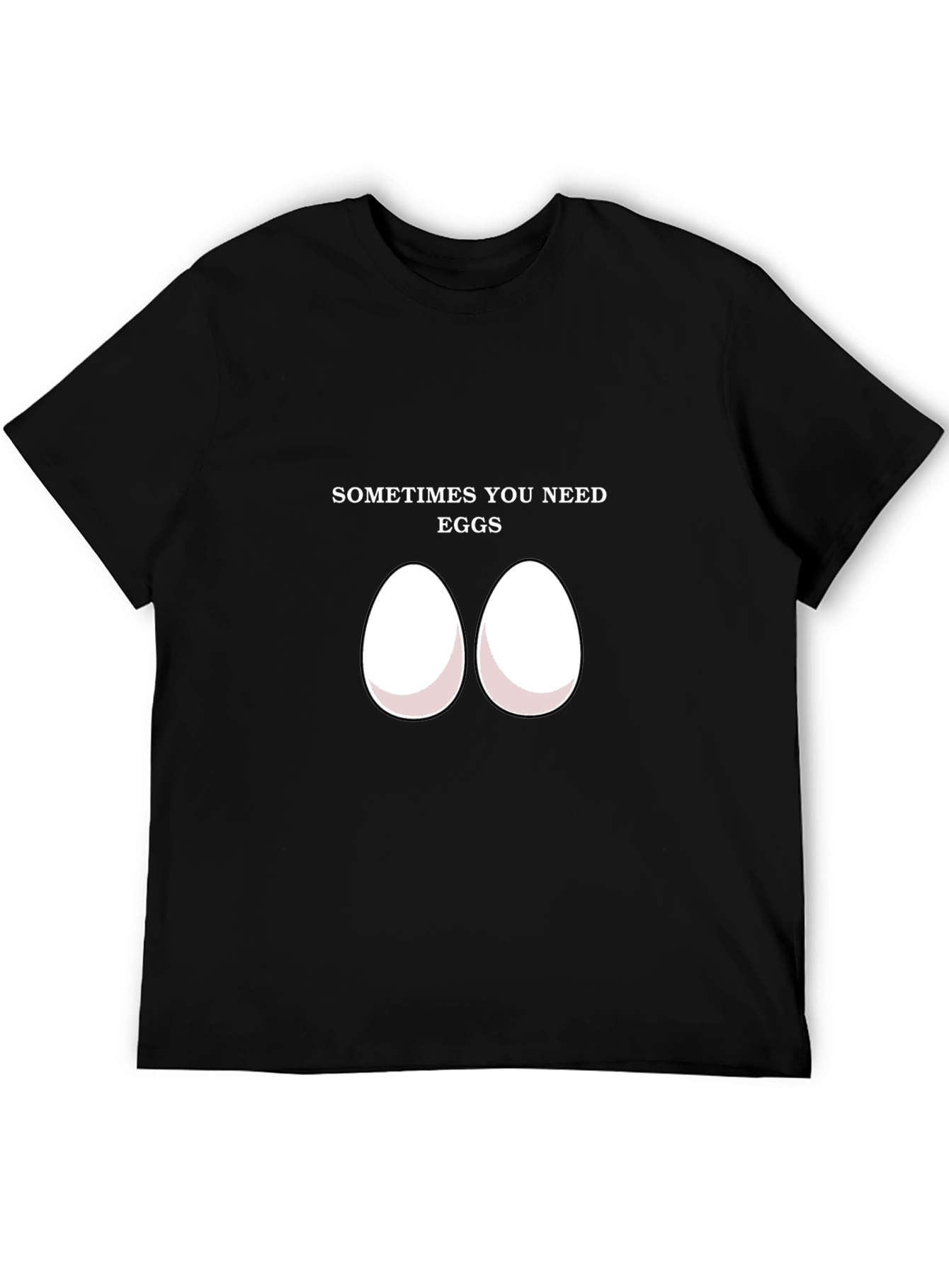 Black Sometimes You Need Eggs T-Shirt view 5