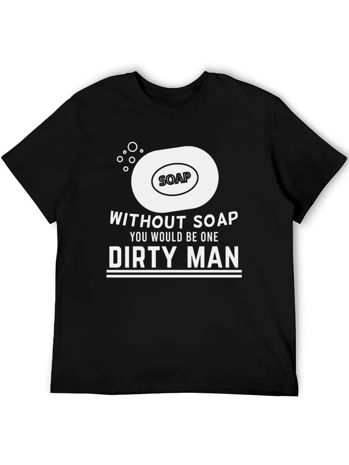 Black Funny Soap Dirty Man Graphic Tee view 5
