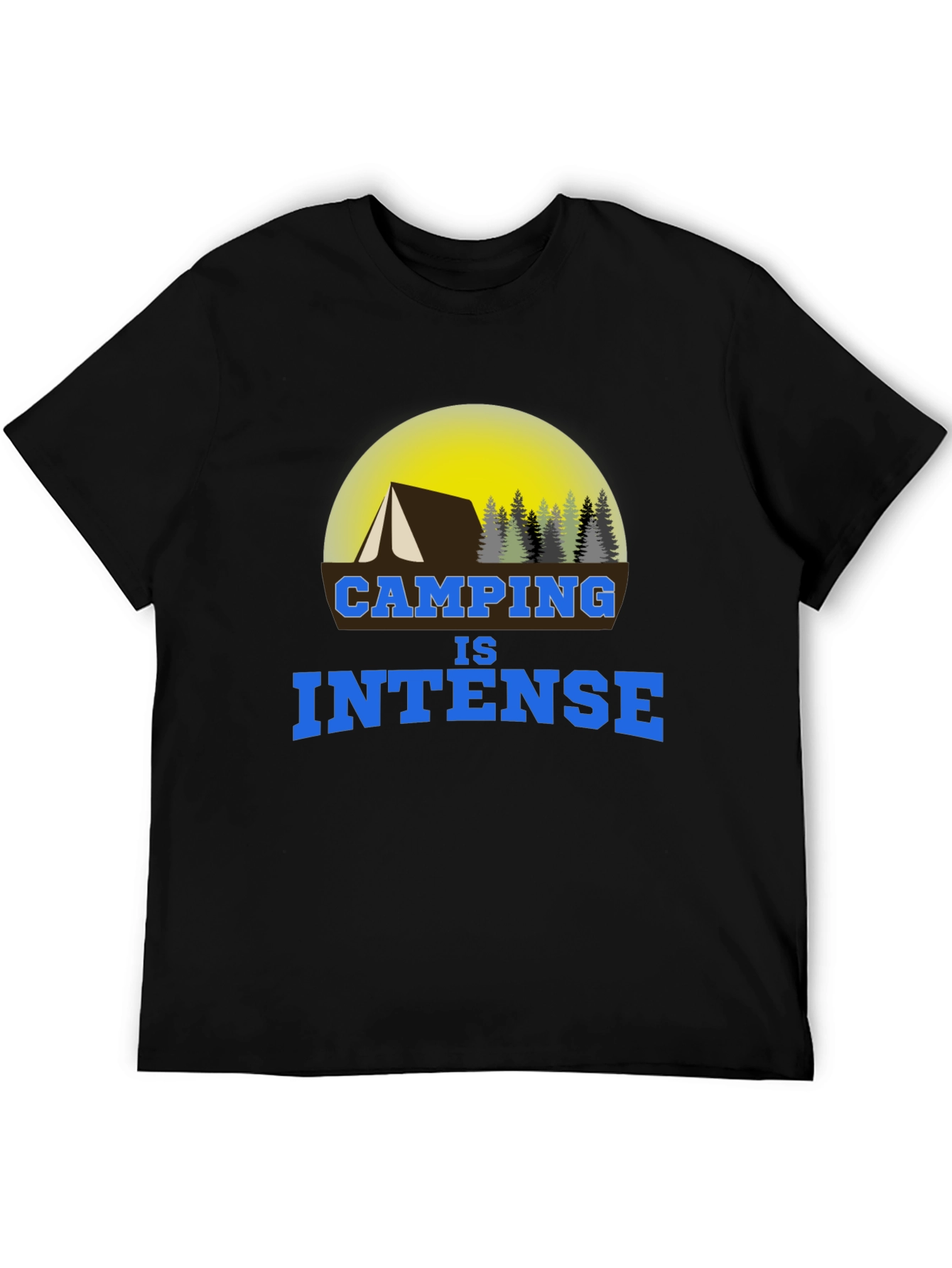 Black Camping is Intense Graphic T-Shirt view 5