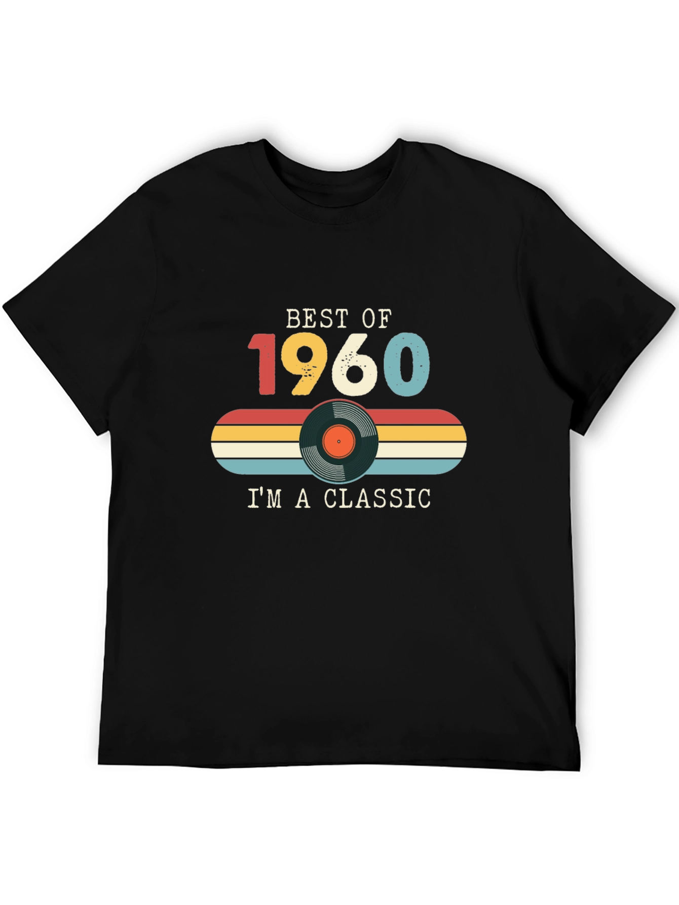 Black Best of 1960 I'm A Classic T-Shirt view 5