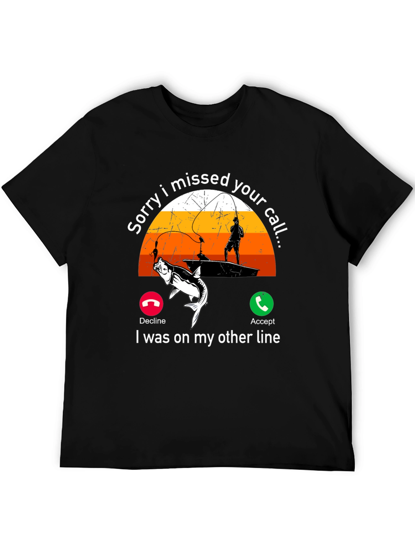 Black Sorry I Missed Your Call Fishing T-Shirt view 5