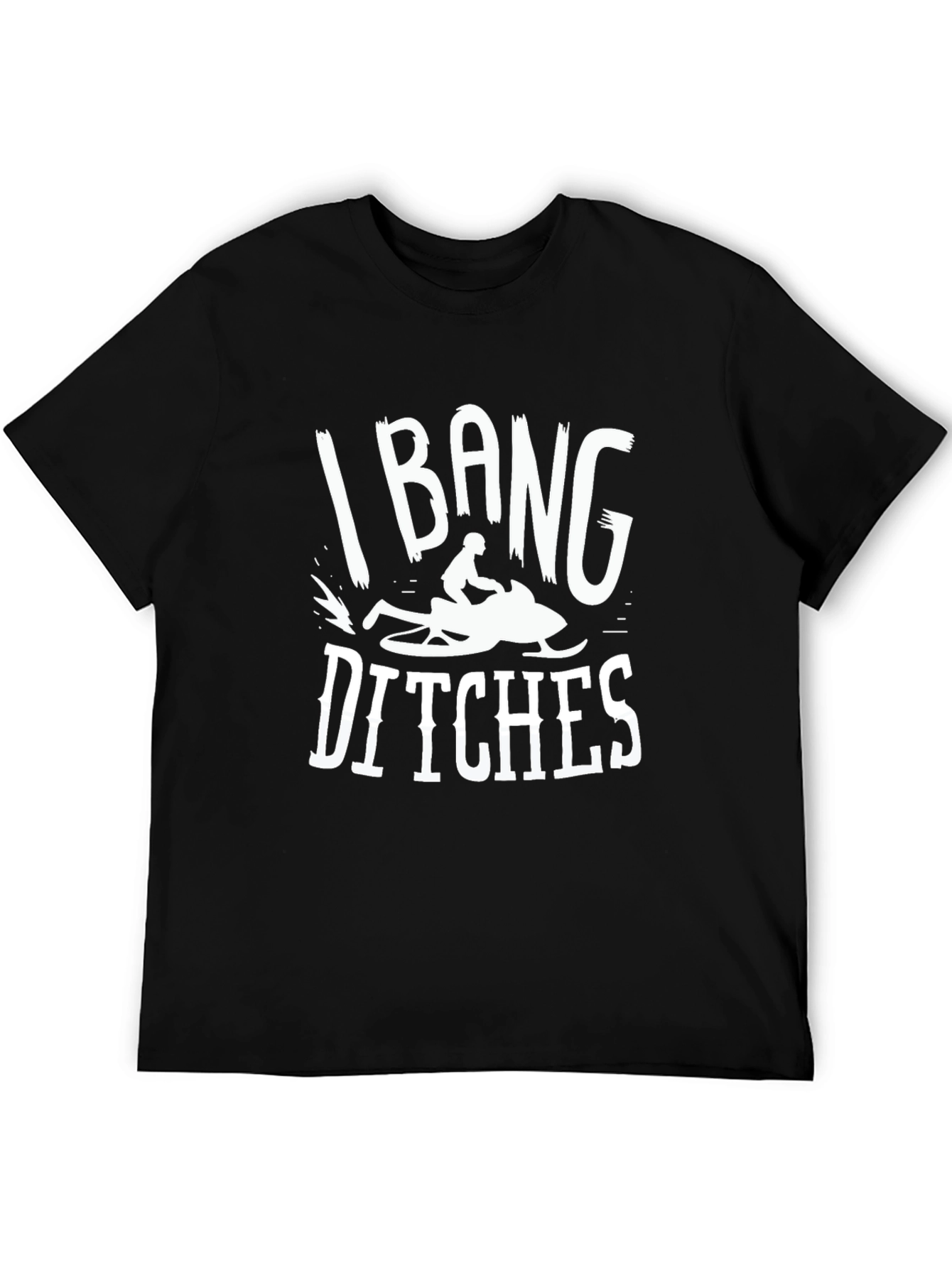Black I Bang Ditches Snowmobiling Graphic Tee view 5