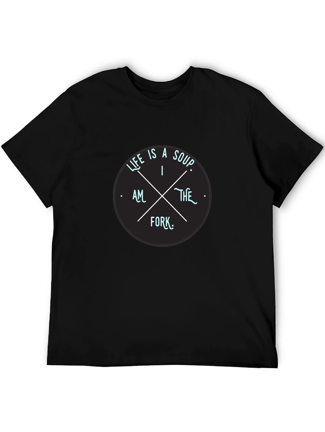 Black Life Is Soup I Am The Fork Graphic Black Tee view 5