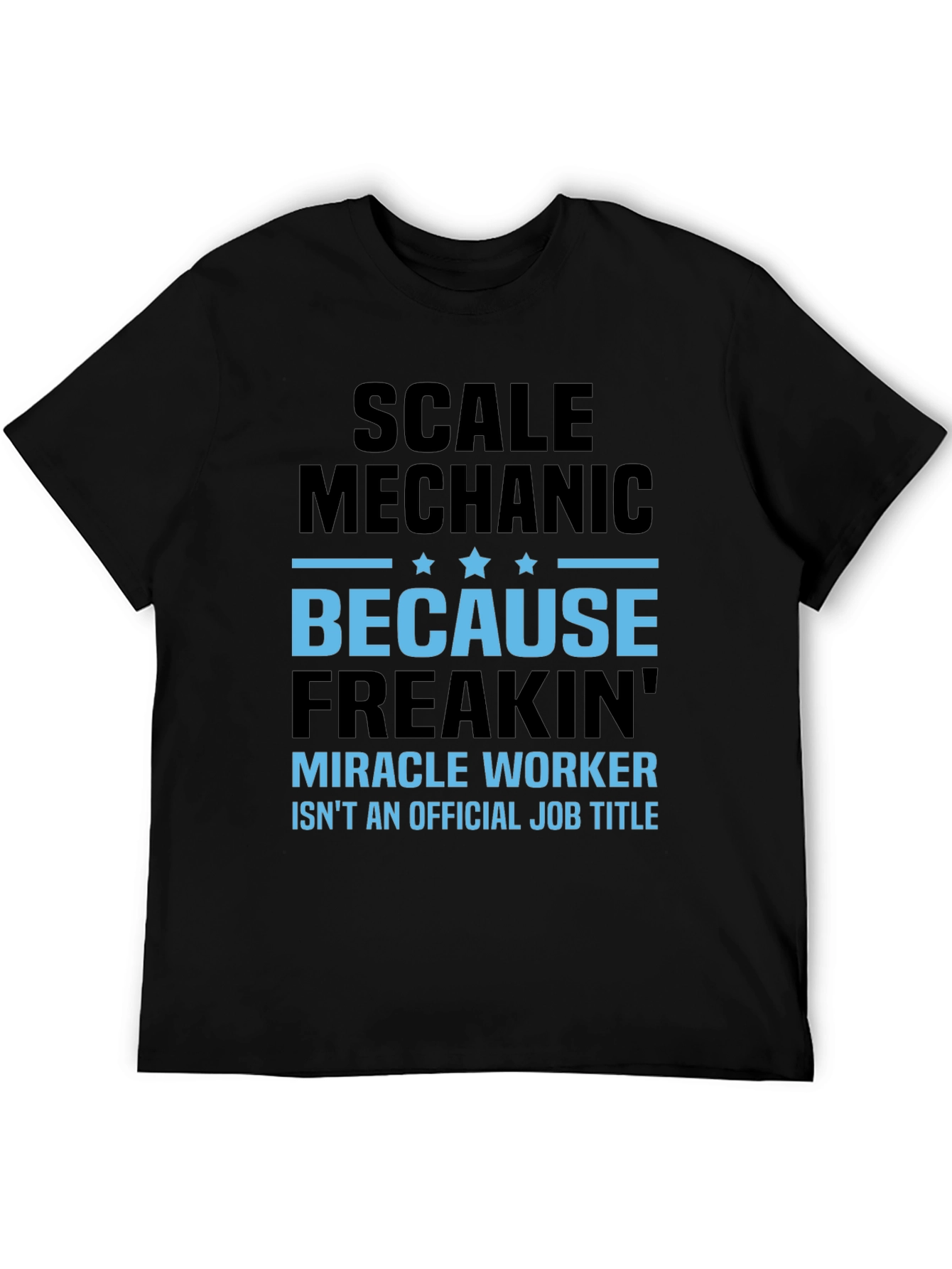 Black Scale Mechanic Tee - Freakin' Miracle Worker Job view 5