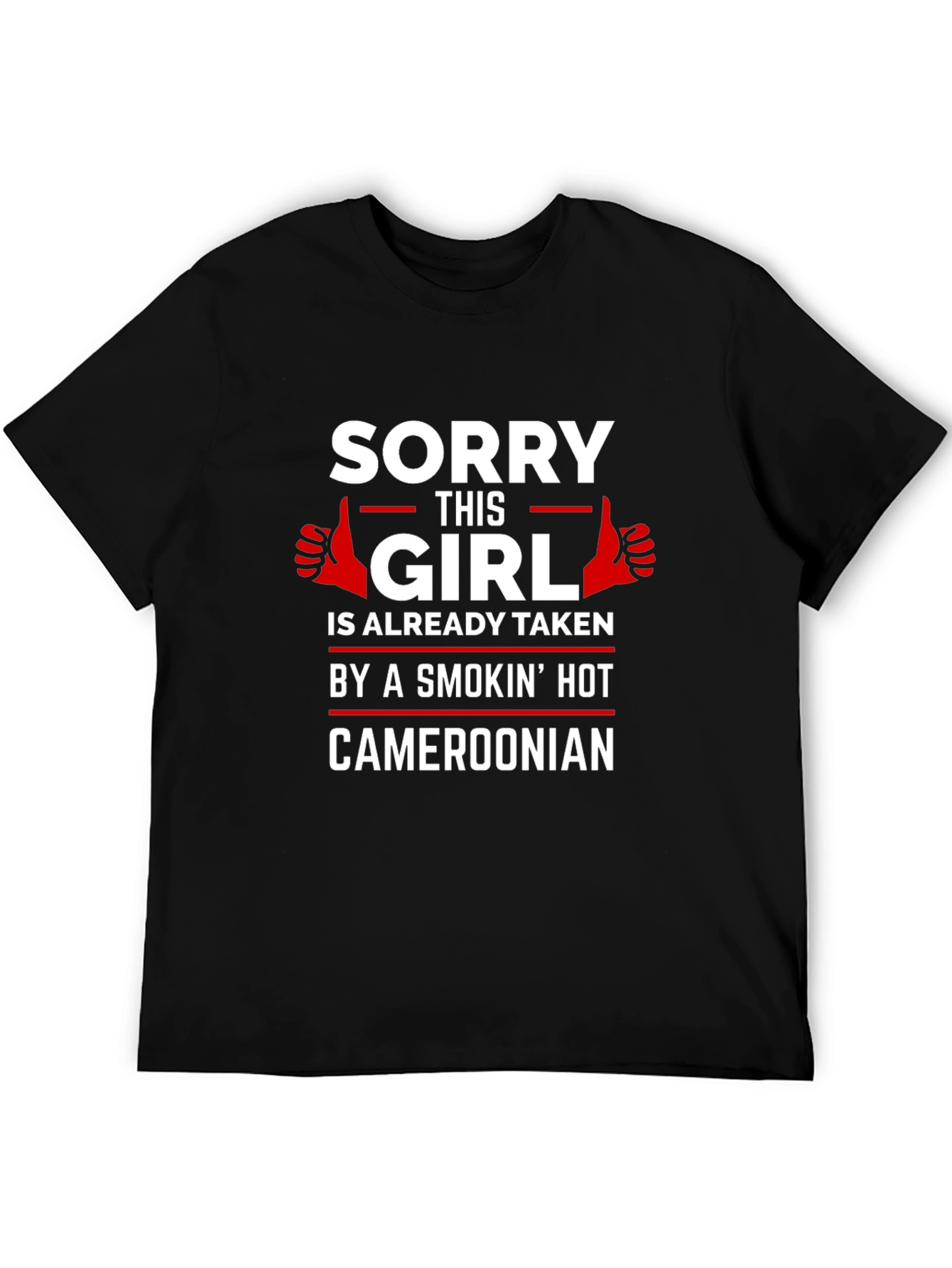 Black Sorry This Girl Is Taken By Cameroon T-Shirt view 5
