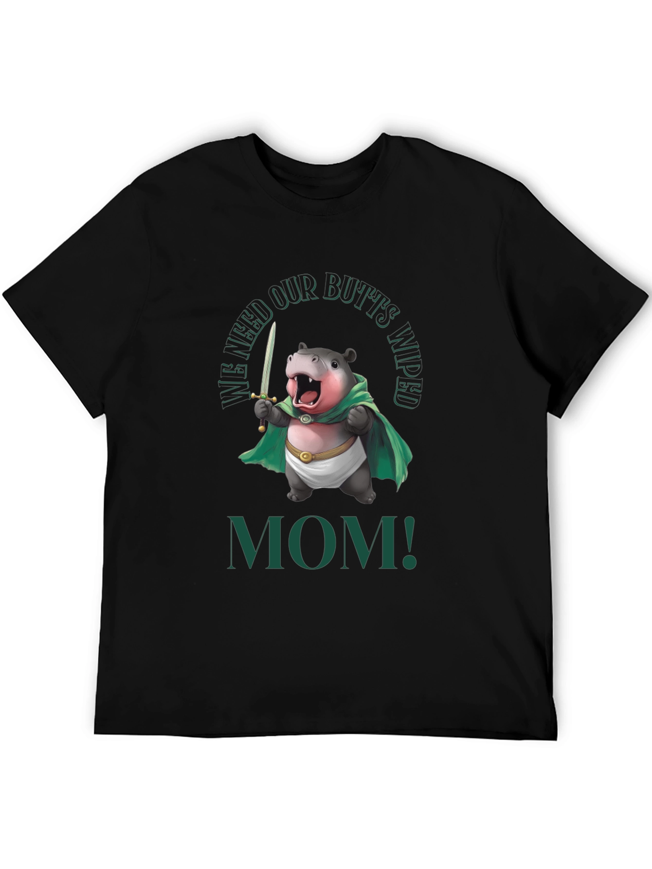 Black Funny Hippo "We Need Our Butts Wiped, Mom!" T-Shirt view 5