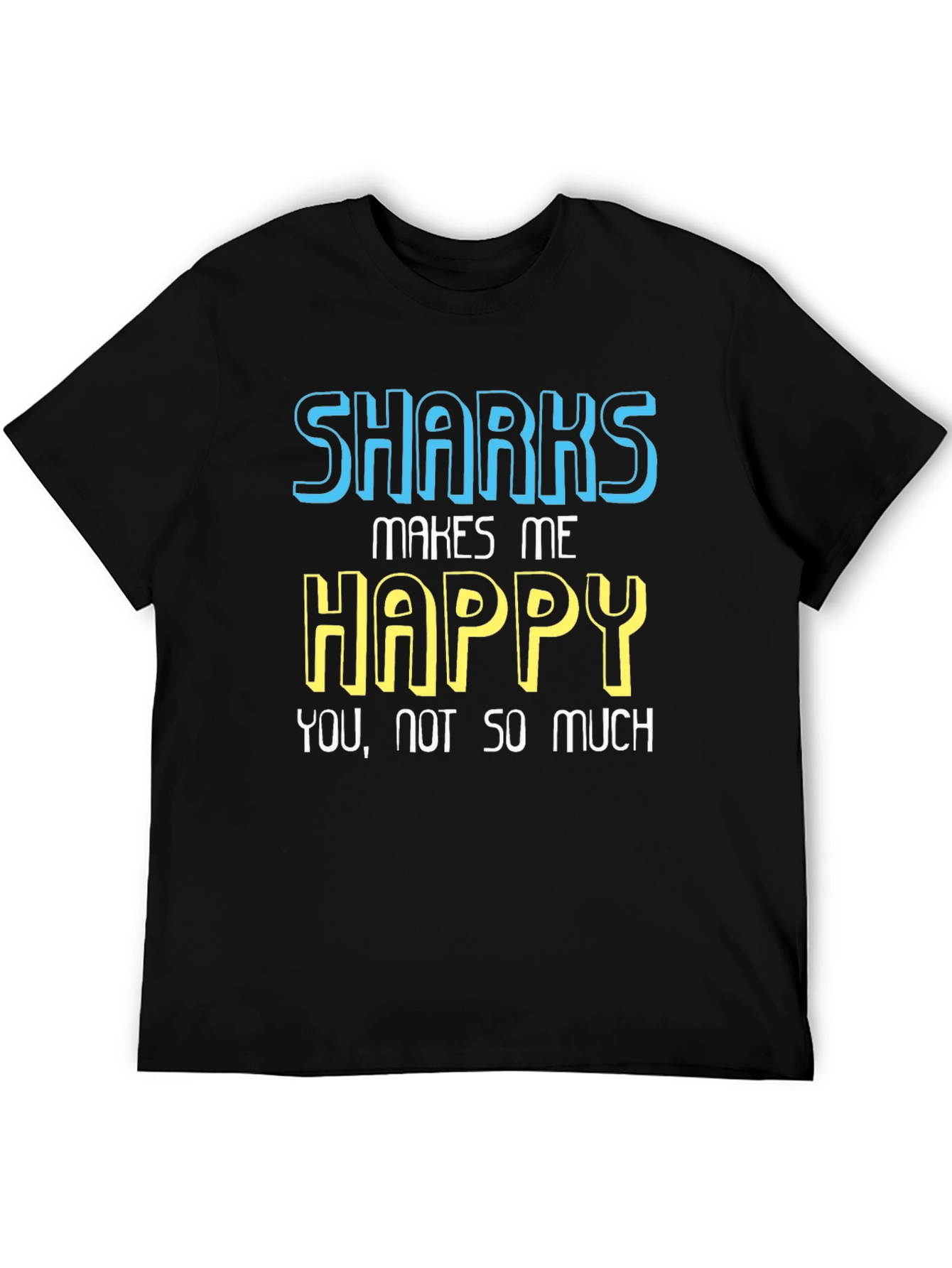 Black Funny Sharks Makes Me Happy Graphic Tee view 5