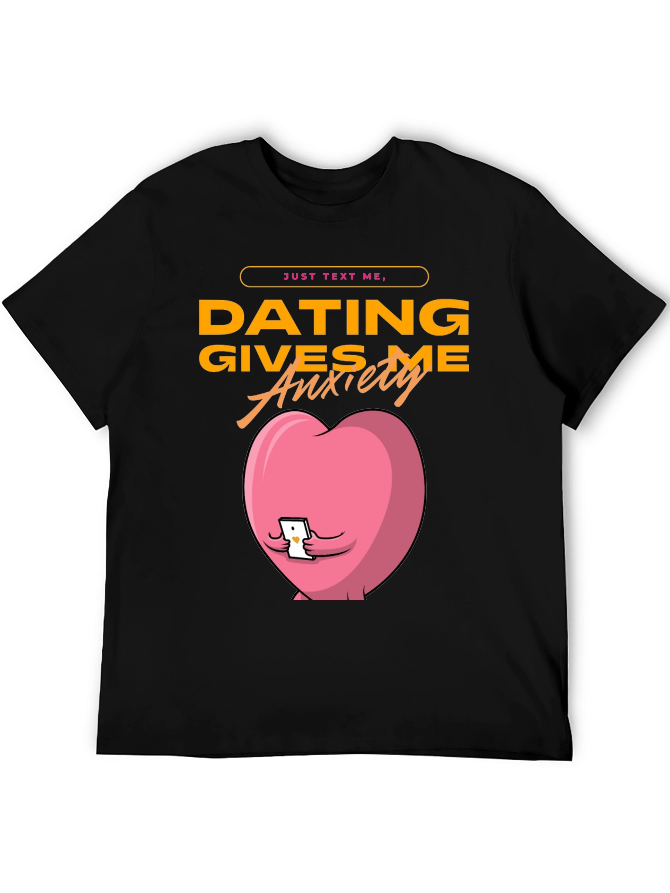 Black Dating Gives Me Anxiety T-Shirt - Funny Graphic Tee view 5