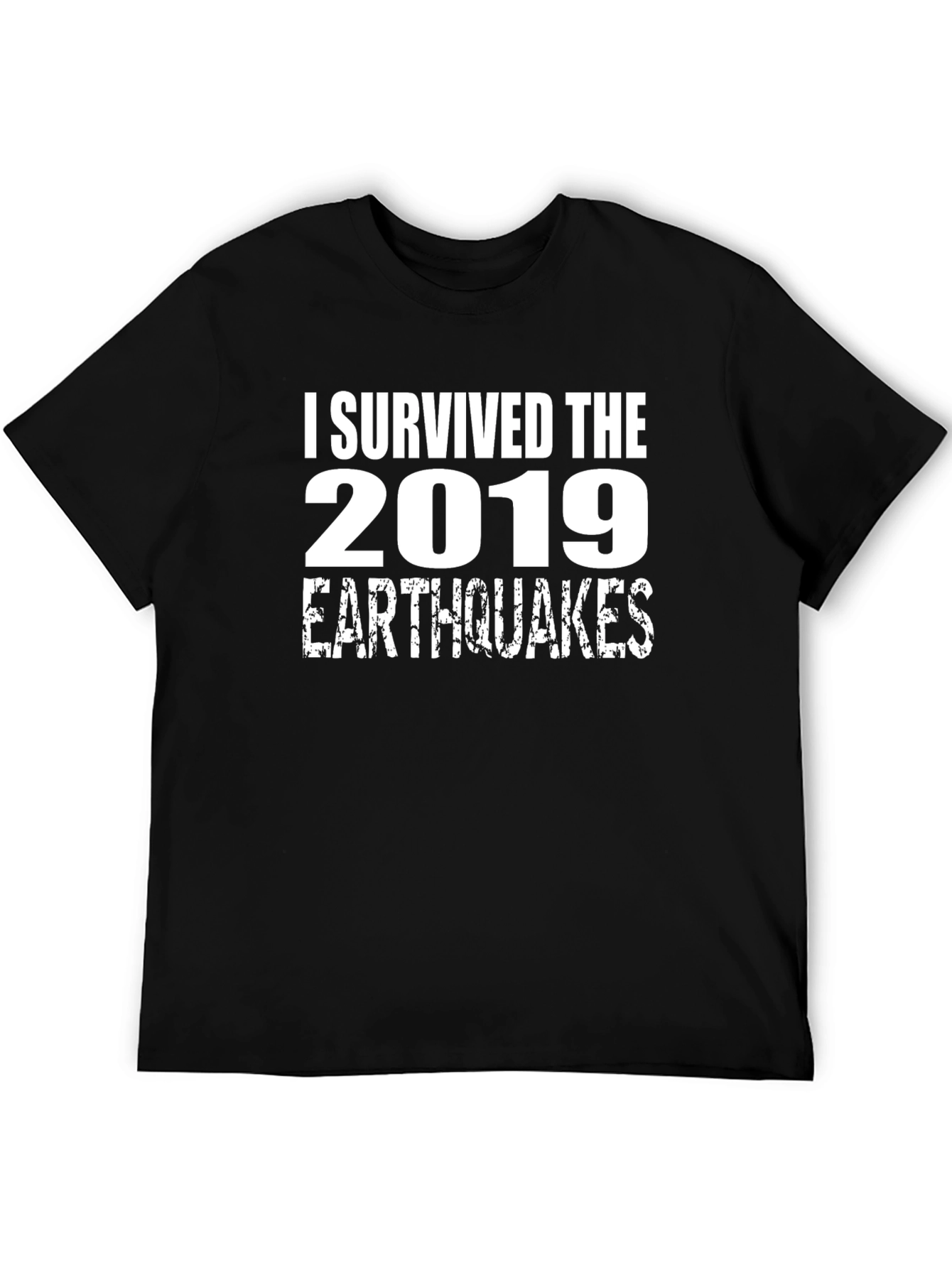 Black I Survived 2019 Earthquakes T-Shirt view 5