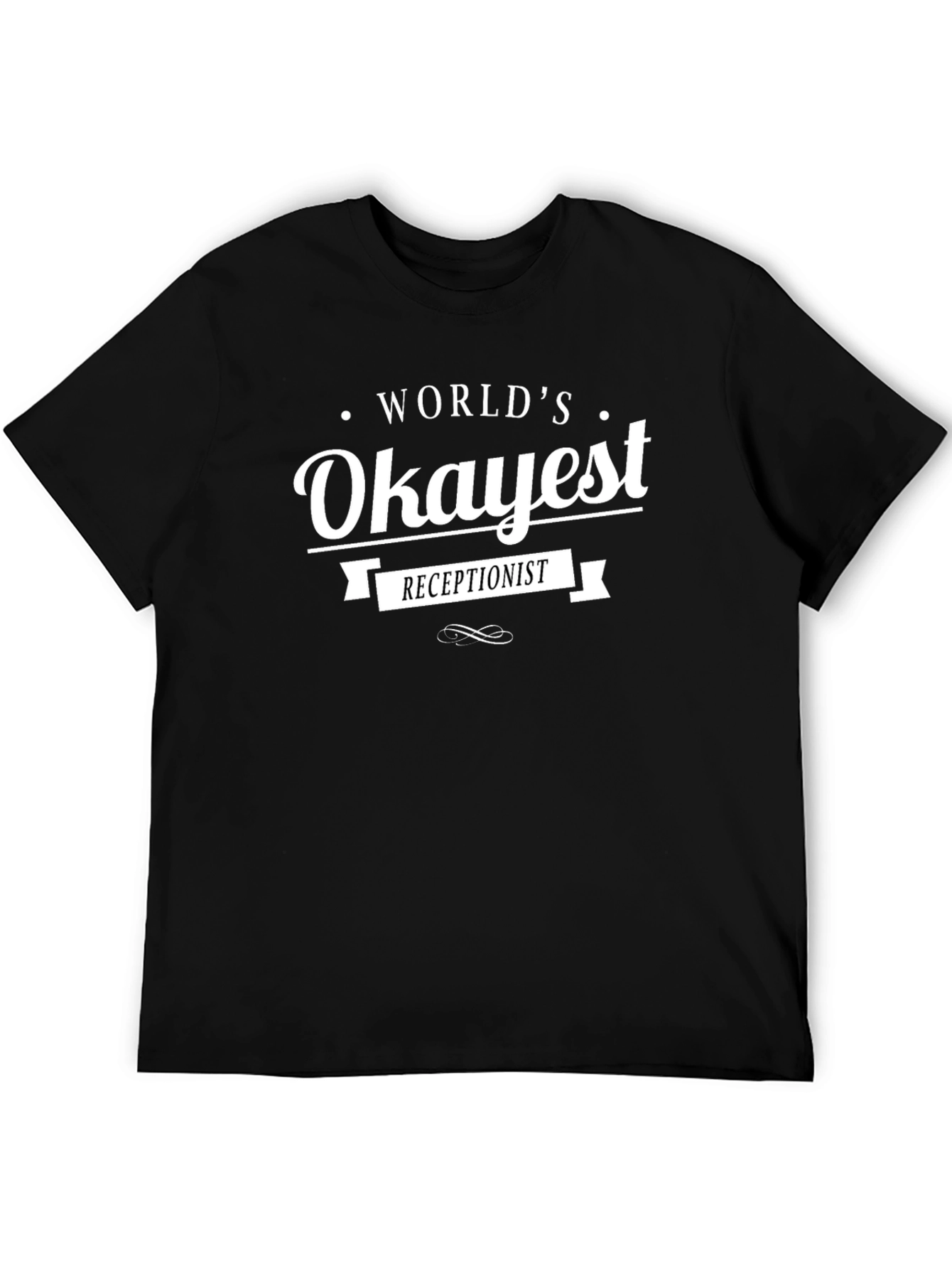 Black World's Okayest Receptionist Black T-Shirt view 5