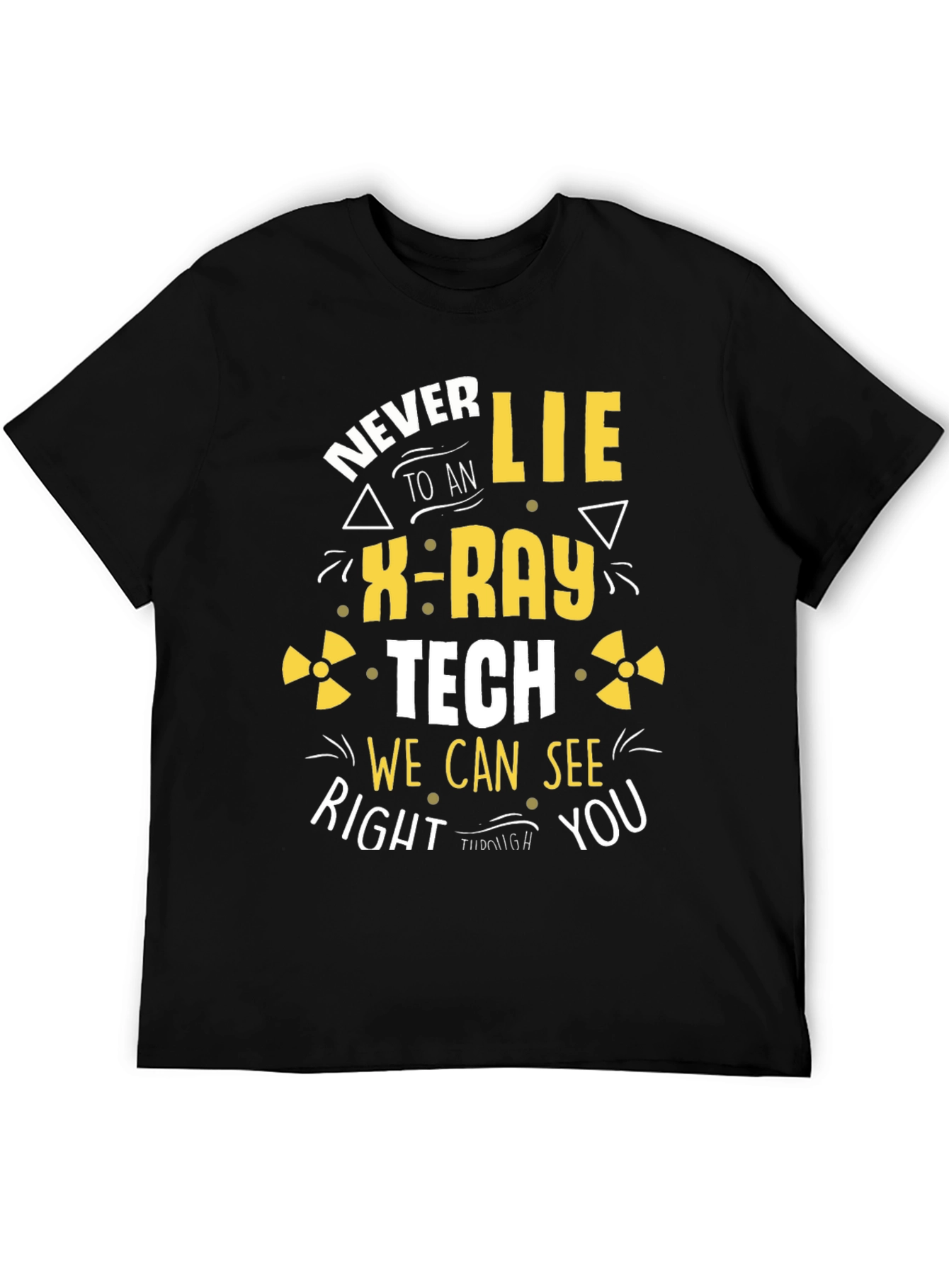 Black Never Lie to an X-Ray Tech T-Shirt - Funny Radiology Tee view 5