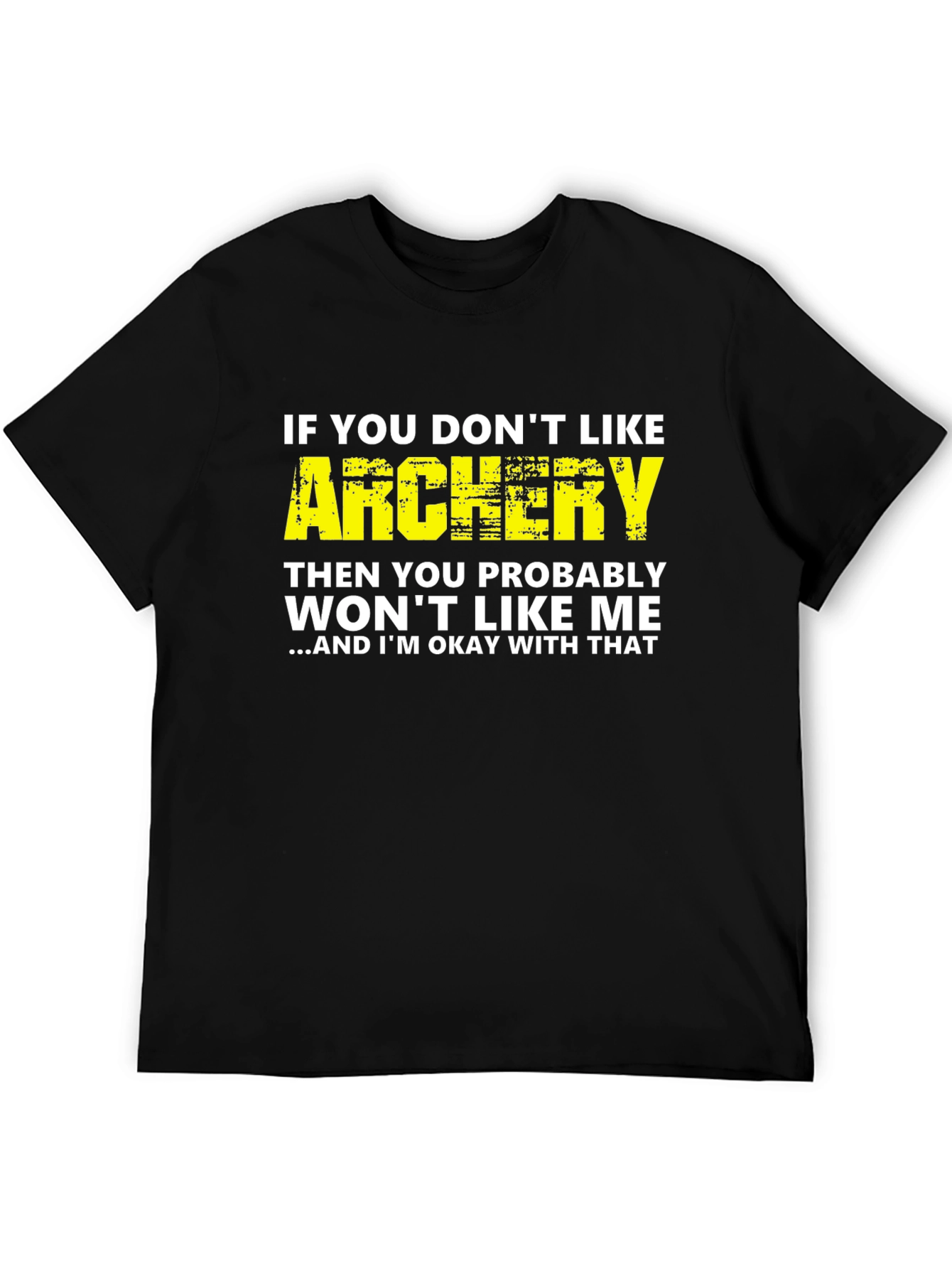 Black Archery T-Shirt: If You Don't Like Archery Funny Tee view 5