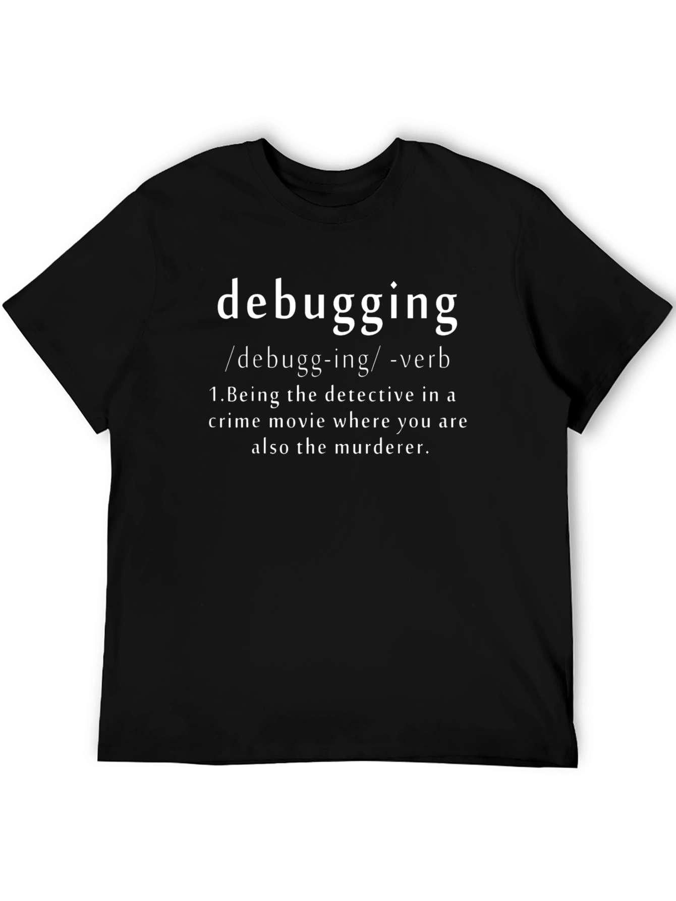 Black Debugging Definition T-Shirt - Funny Programmer Gift view 5