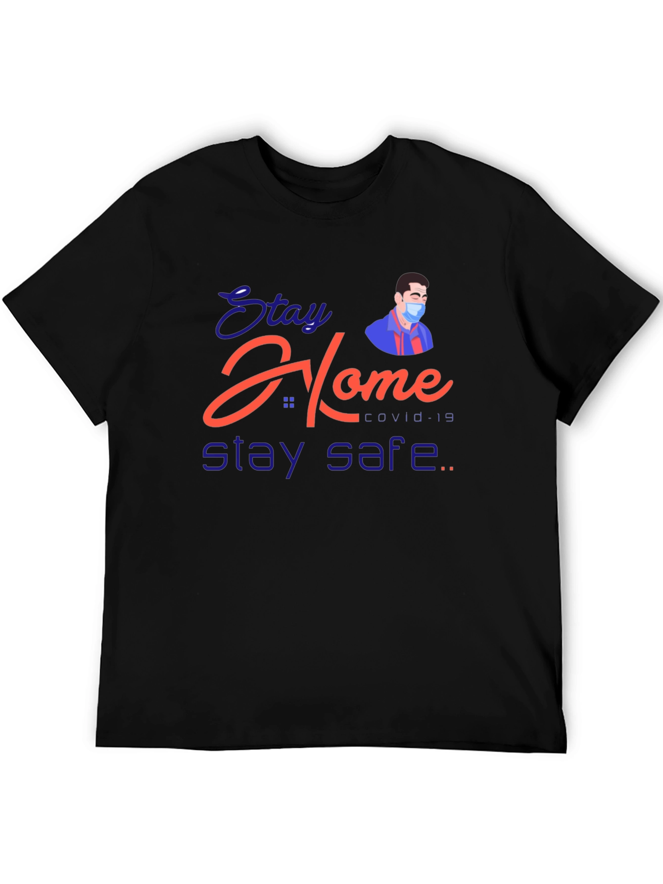 Black Stay Home Stay Safe T-Shirt view 5
