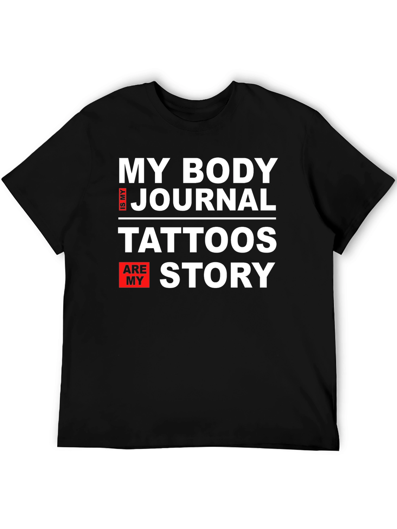 Black My Body Is My Journal Tattoos Story Graphic Tee view 5