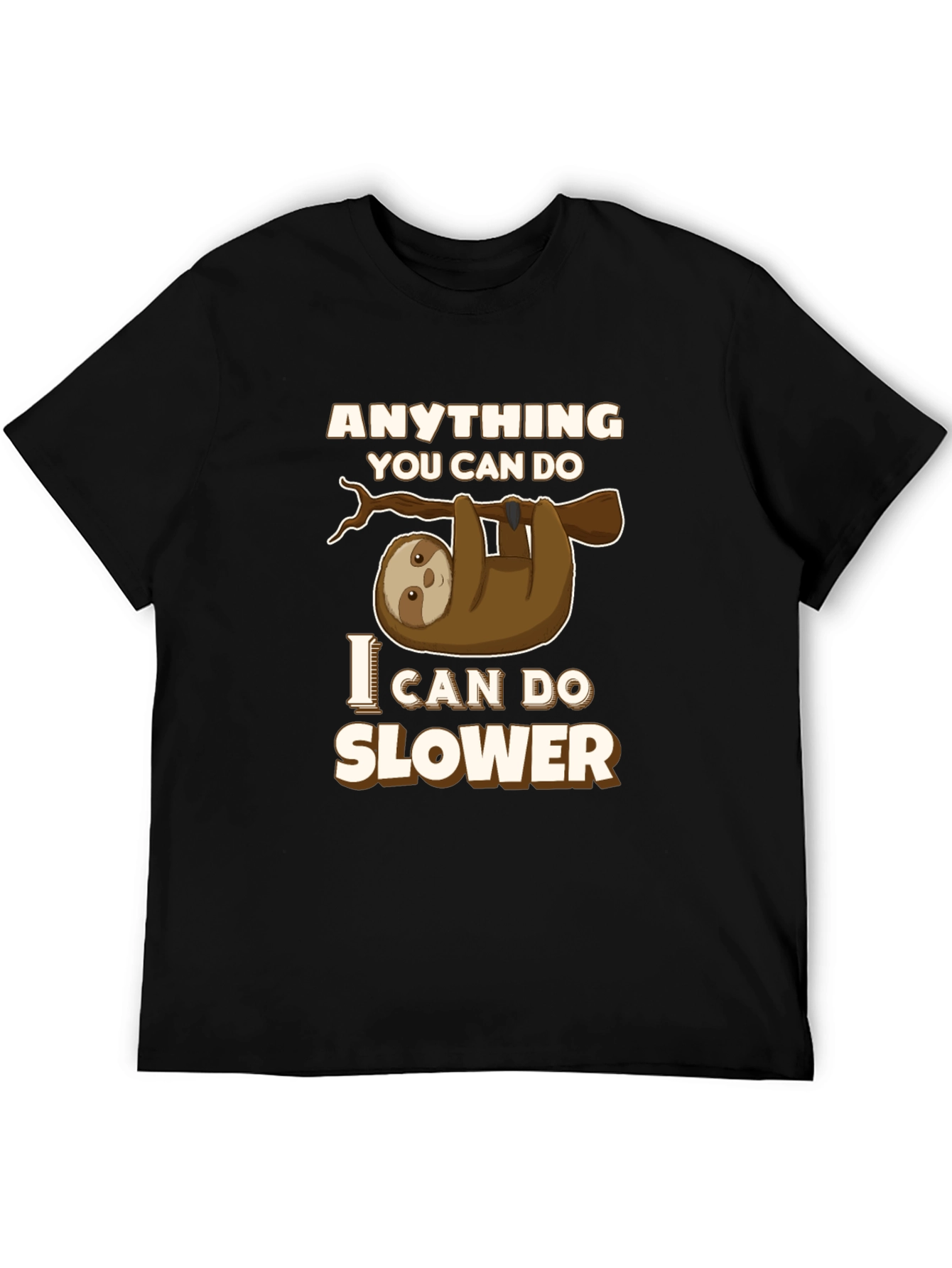 Black Funny Sloth T-Shirt - Anything You Can Do, I Can Do Slower view 5