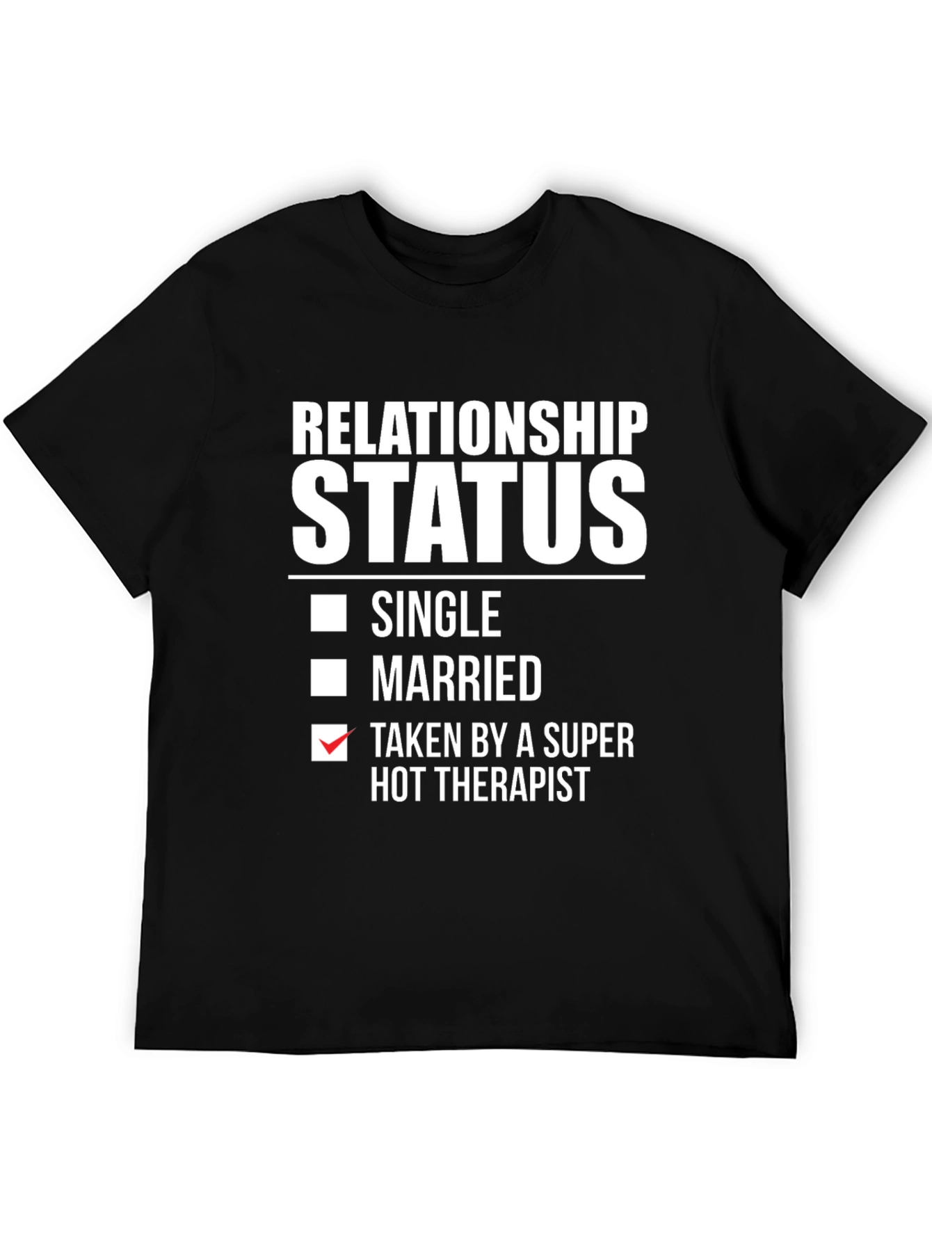 Black Relationship Status Taken T-Shirt view 5