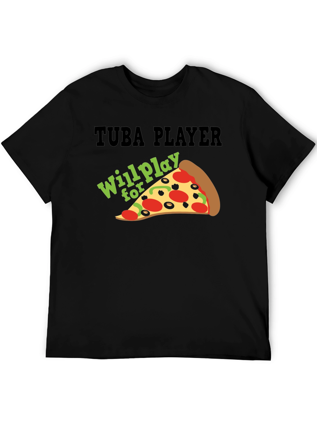 Black Tuba Player Will Play For Pizza Black T-Shirt view 5