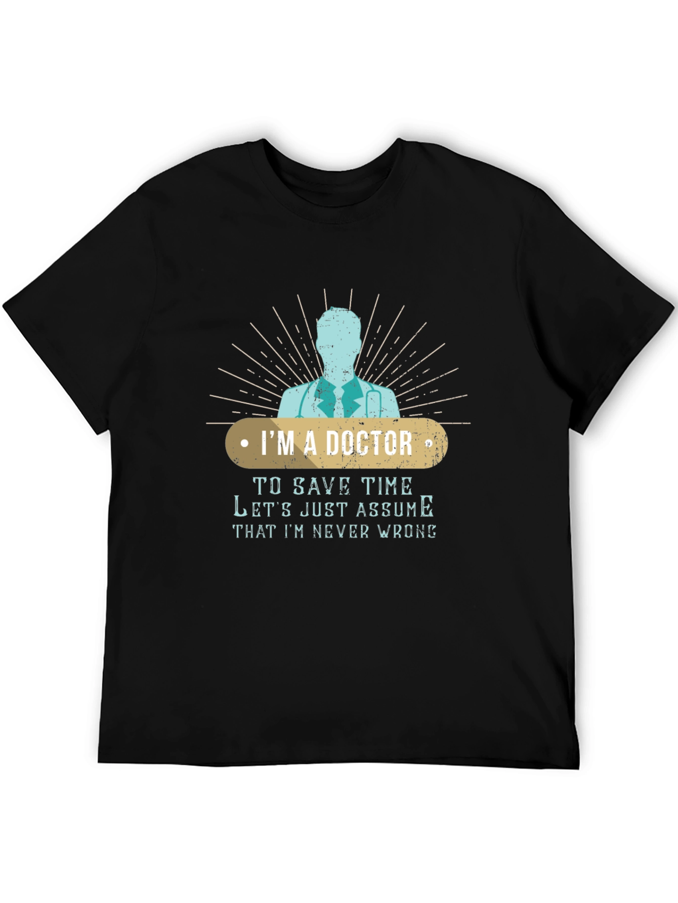 Black I'm A Doctor Funny T-Shirt view 5