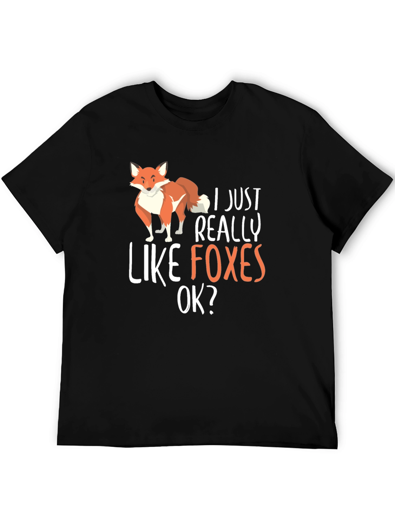 Black I Just Really Like Foxes OK? Black T-Shirt view 5