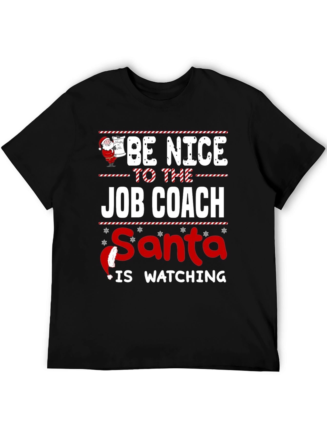 Black Be Nice to the Job Coach Santa Is Watching T-Shirt view 5
