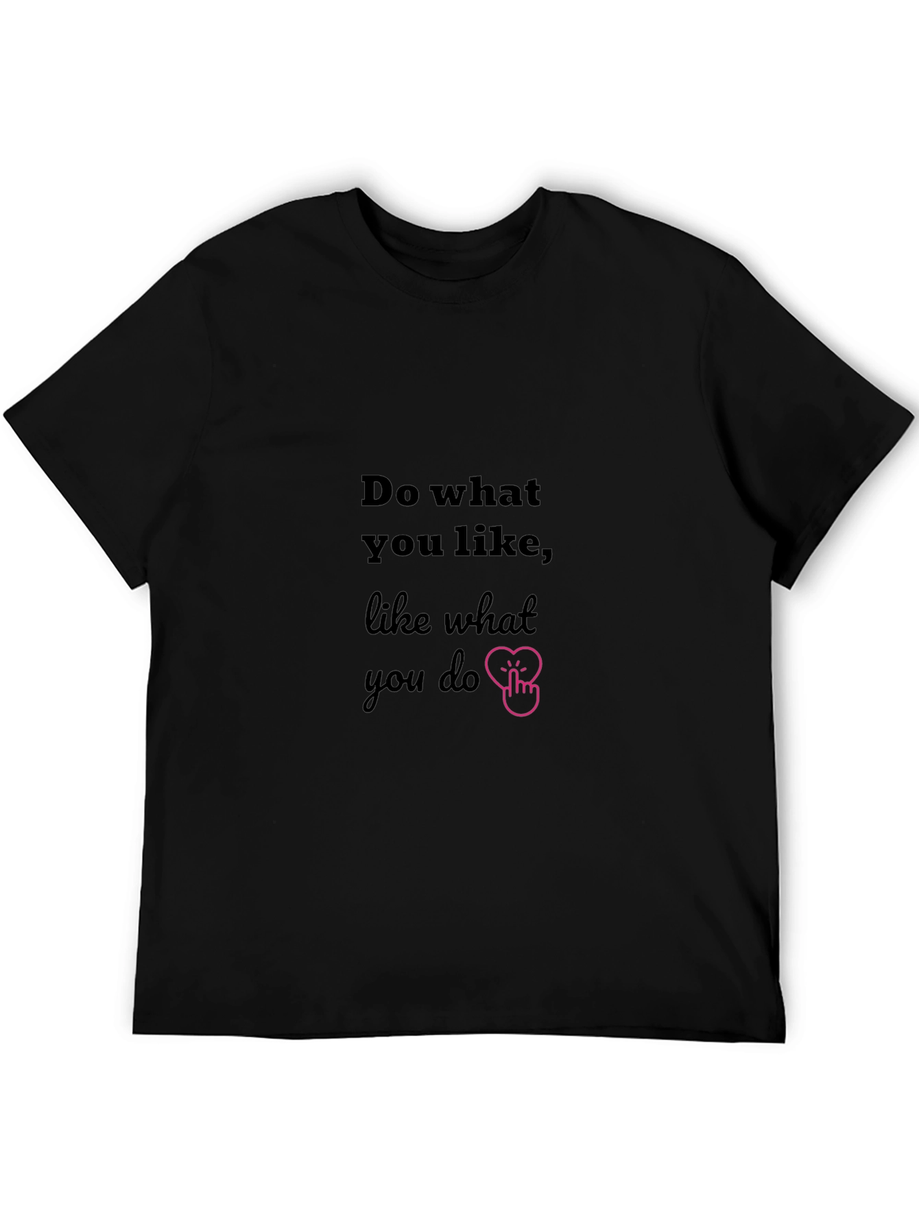 Black Do What You Like T-Shirt - Premium Cotton view 5