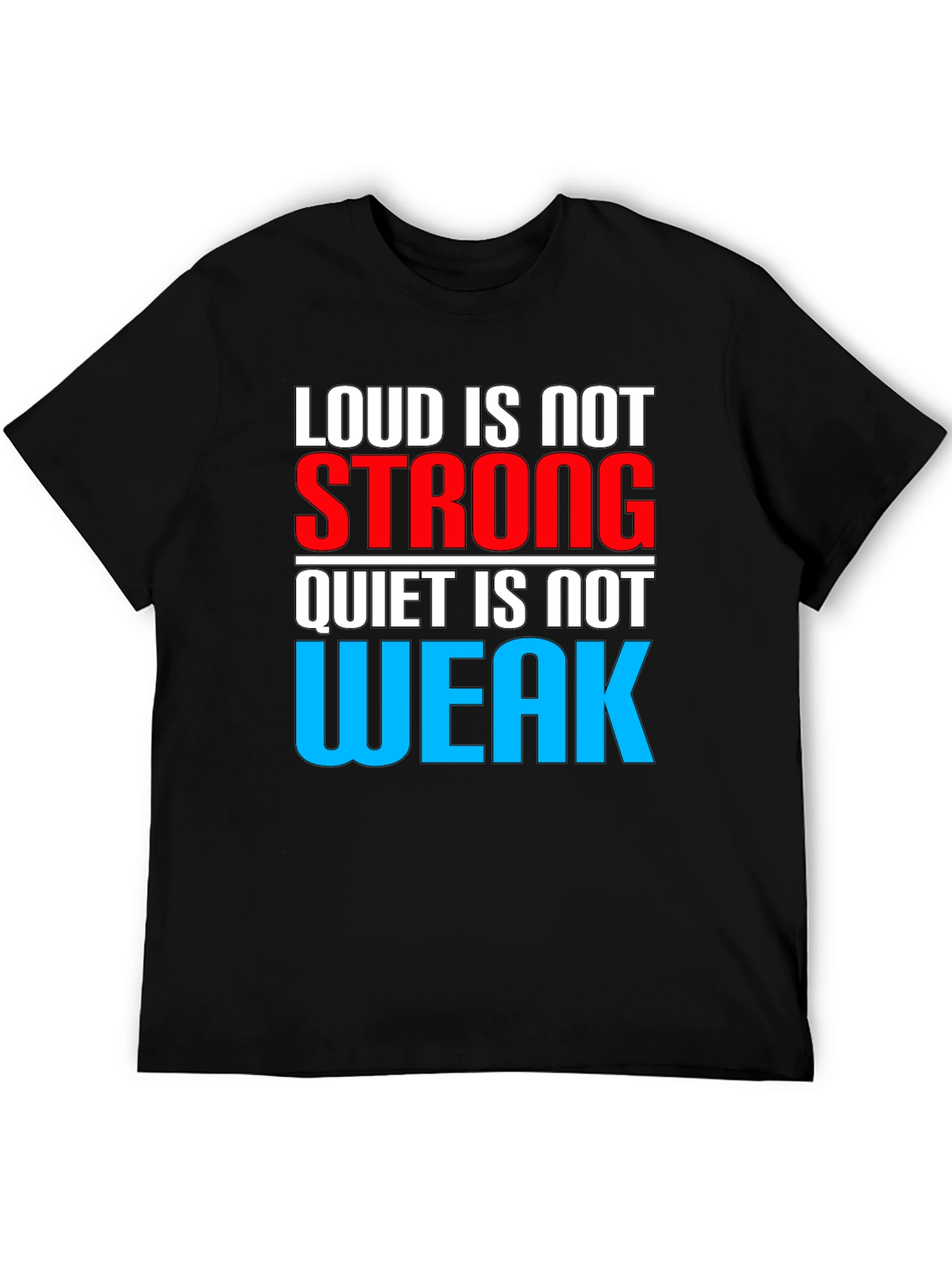 Black Loud is Not Strong Graphic T-Shirt view 5