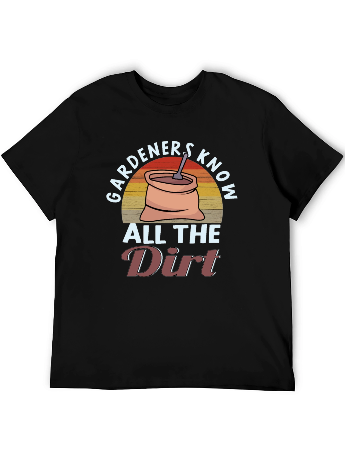 Black Gardeners Know All The Dirt T-Shirt view 5
