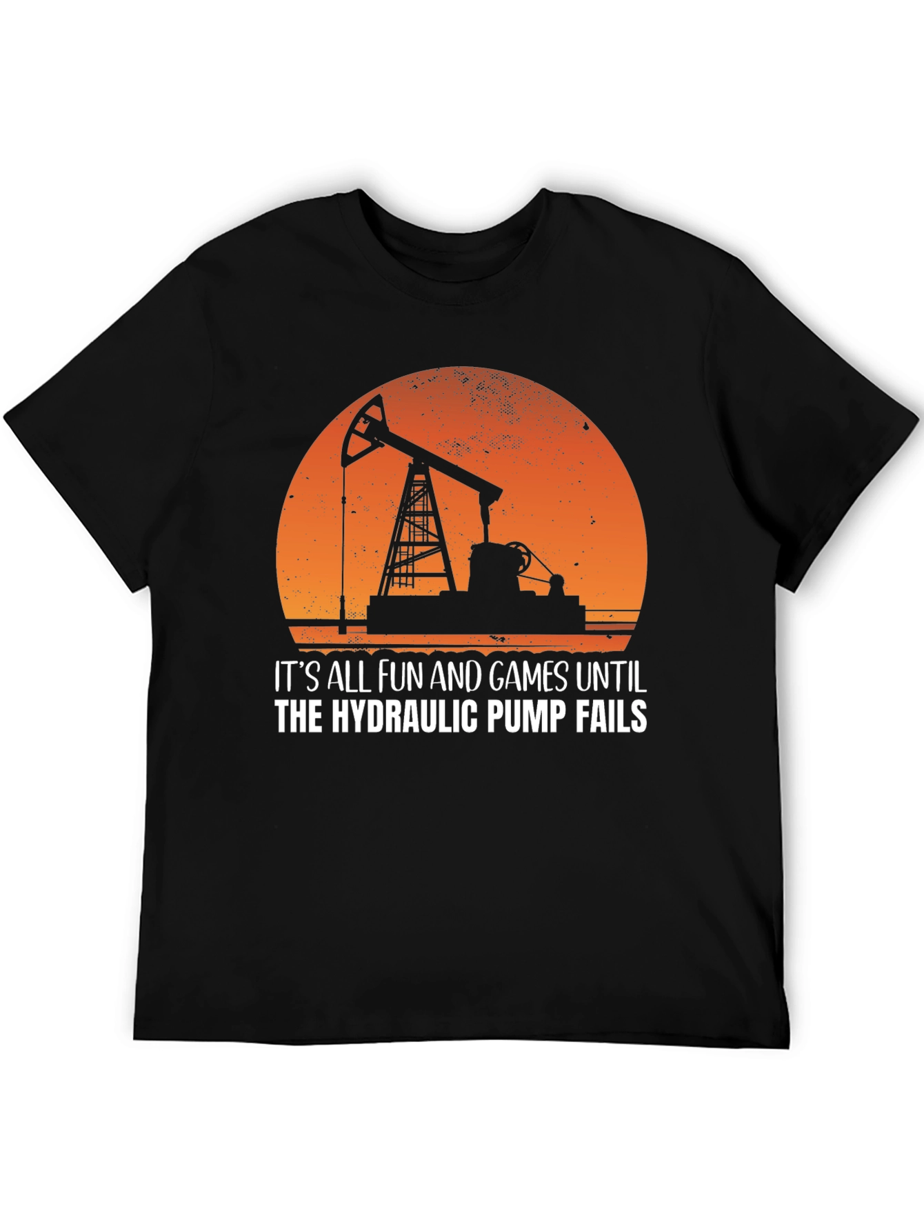 Black Hydraulic Pump Fails Funny T-Shirt view 5