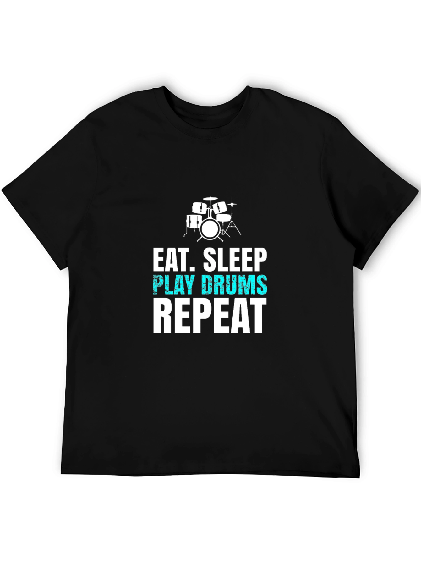Eat Sleep Play Drums Repeat Black T-Shirt - 5