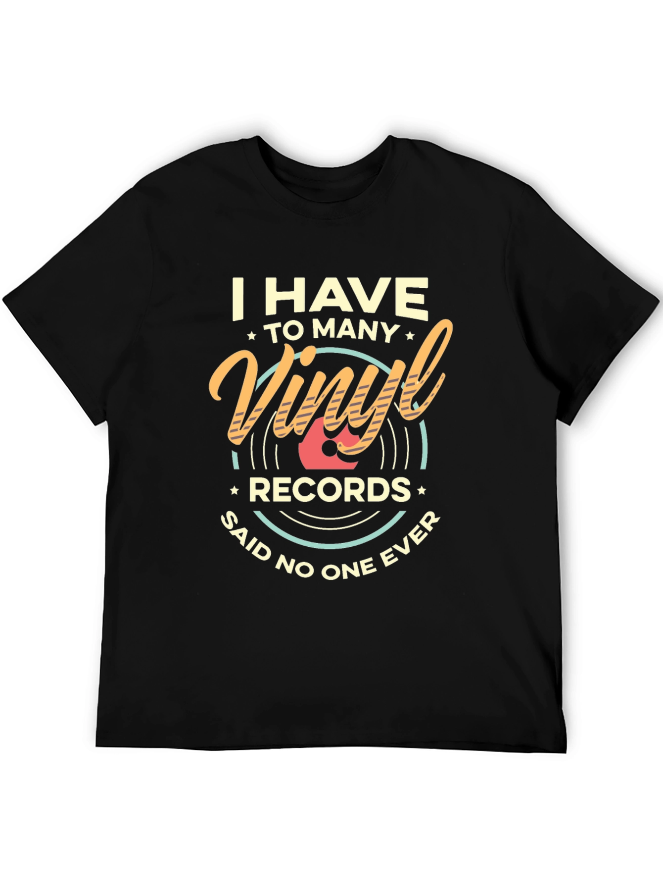 Black I Have Too Many Vinyl Records Graphic T-Shirt view 5