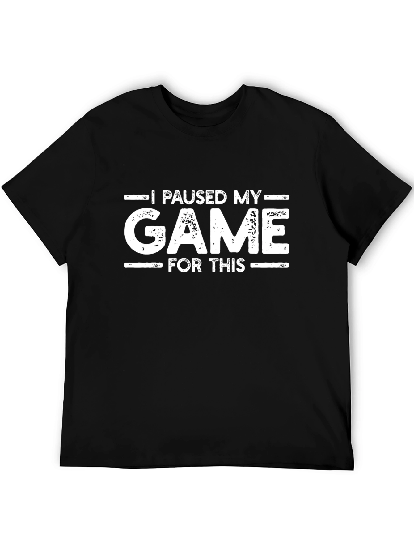 Black I Paused My Game For This - Funny Gamer T-Shirt view 5