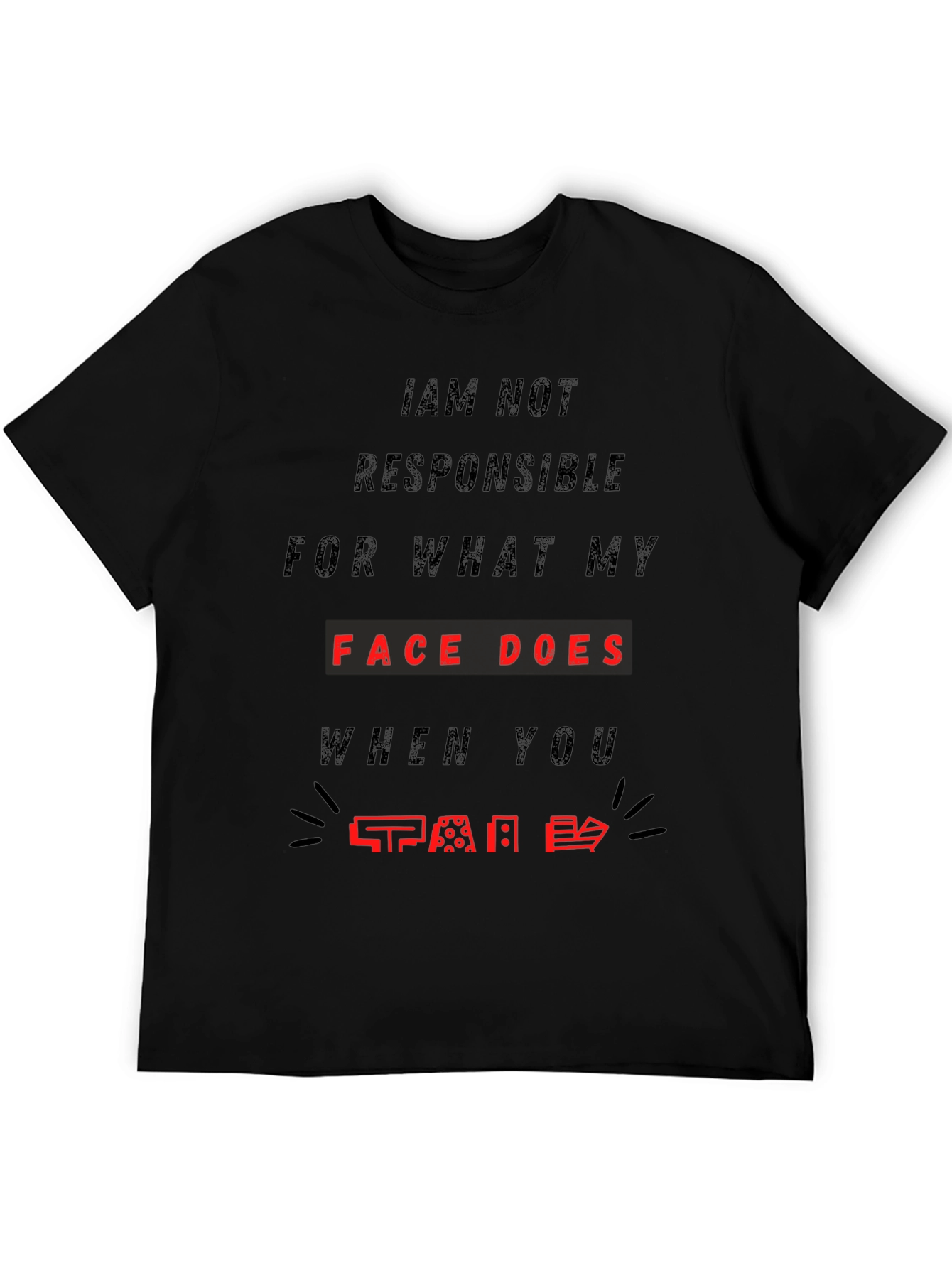 Black Funny Face T-Shirt - Not Responsible Sarcastic Tee view 5
