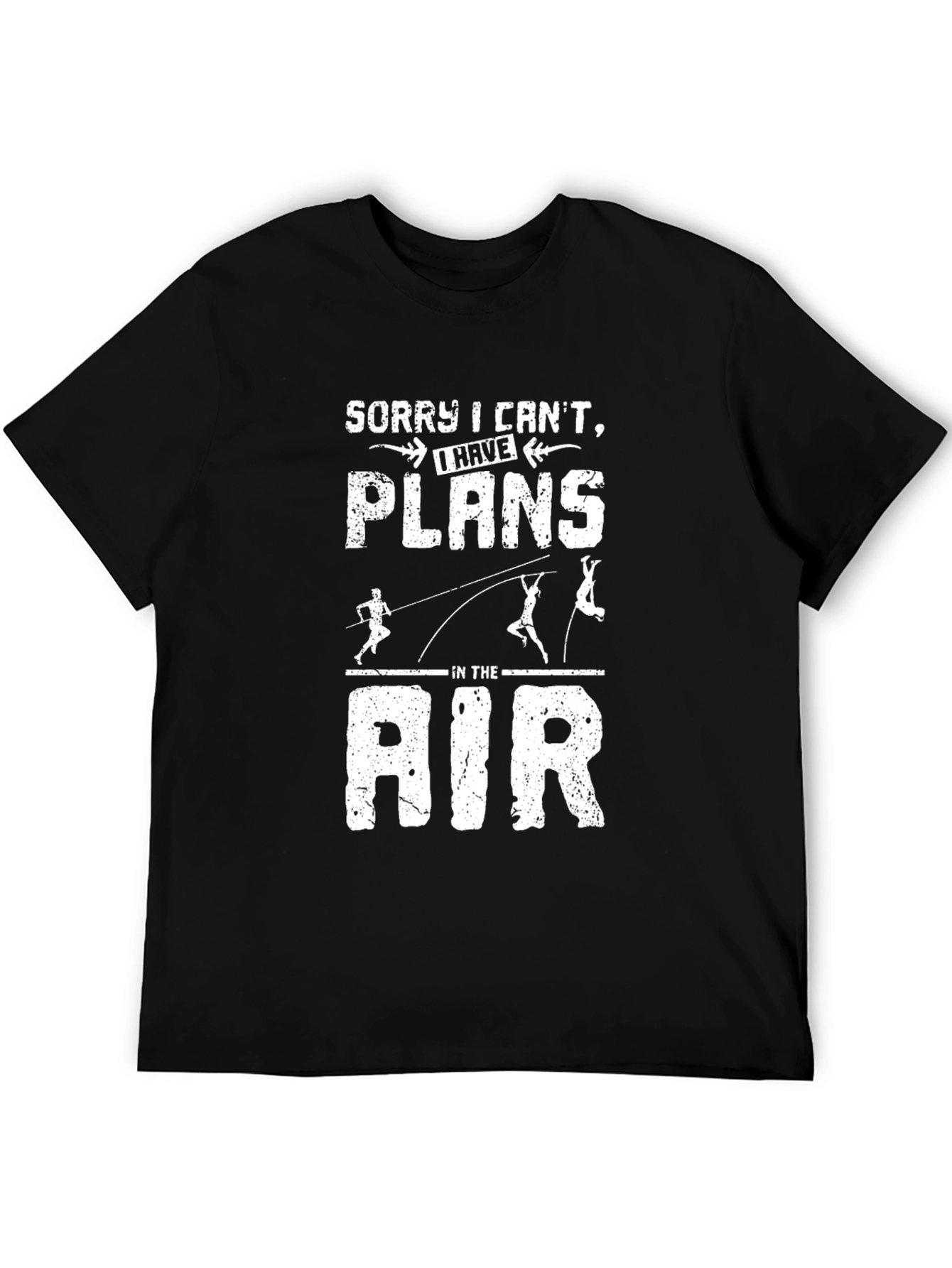Black Pole Vaulting T-Shirt - Sorry, I Have Plans in the Air view 5