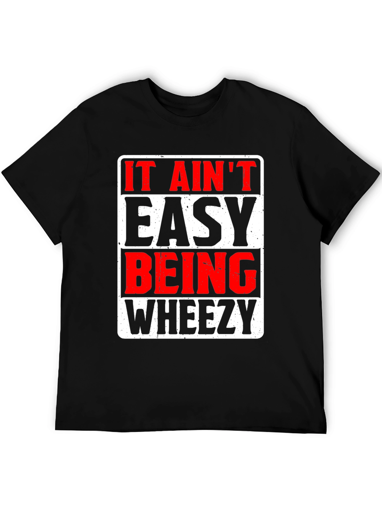 Black It Ain't Easy Being Wheezy Graphic T-Shirt view 5