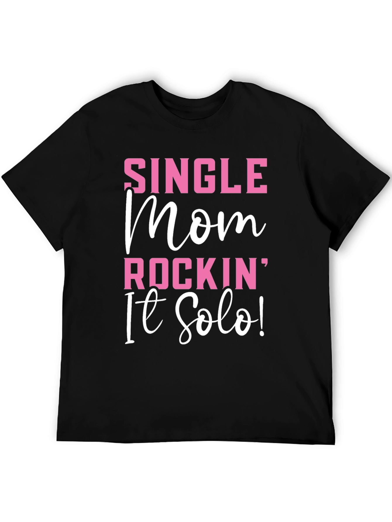 Black Single Mom Rockin' It Solo Black Graphic T-Shirt view 5