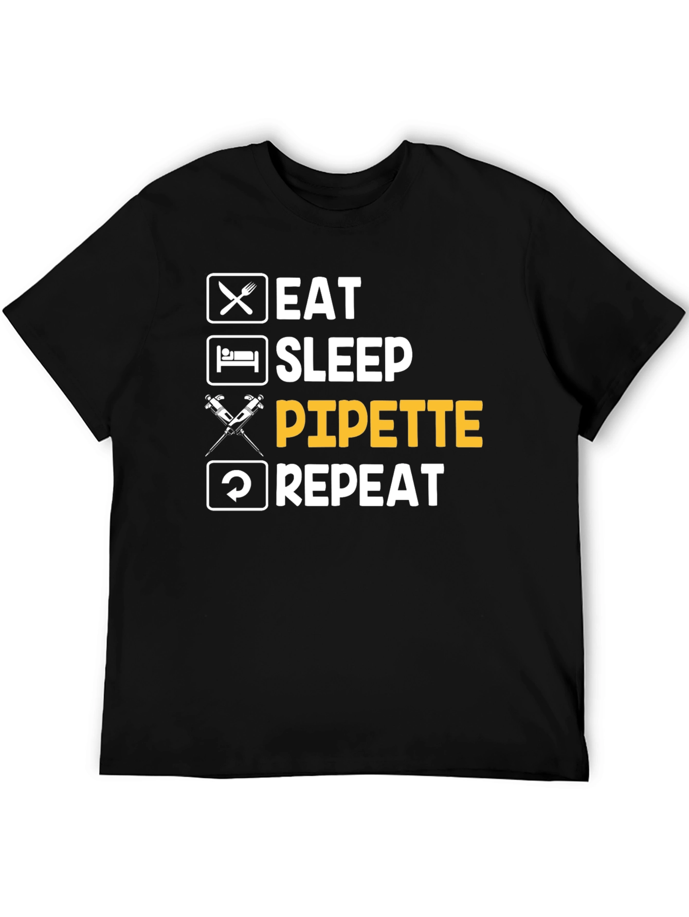 Black Eat Sleep Pipette Repeat Funny Science T-Shirt view 5