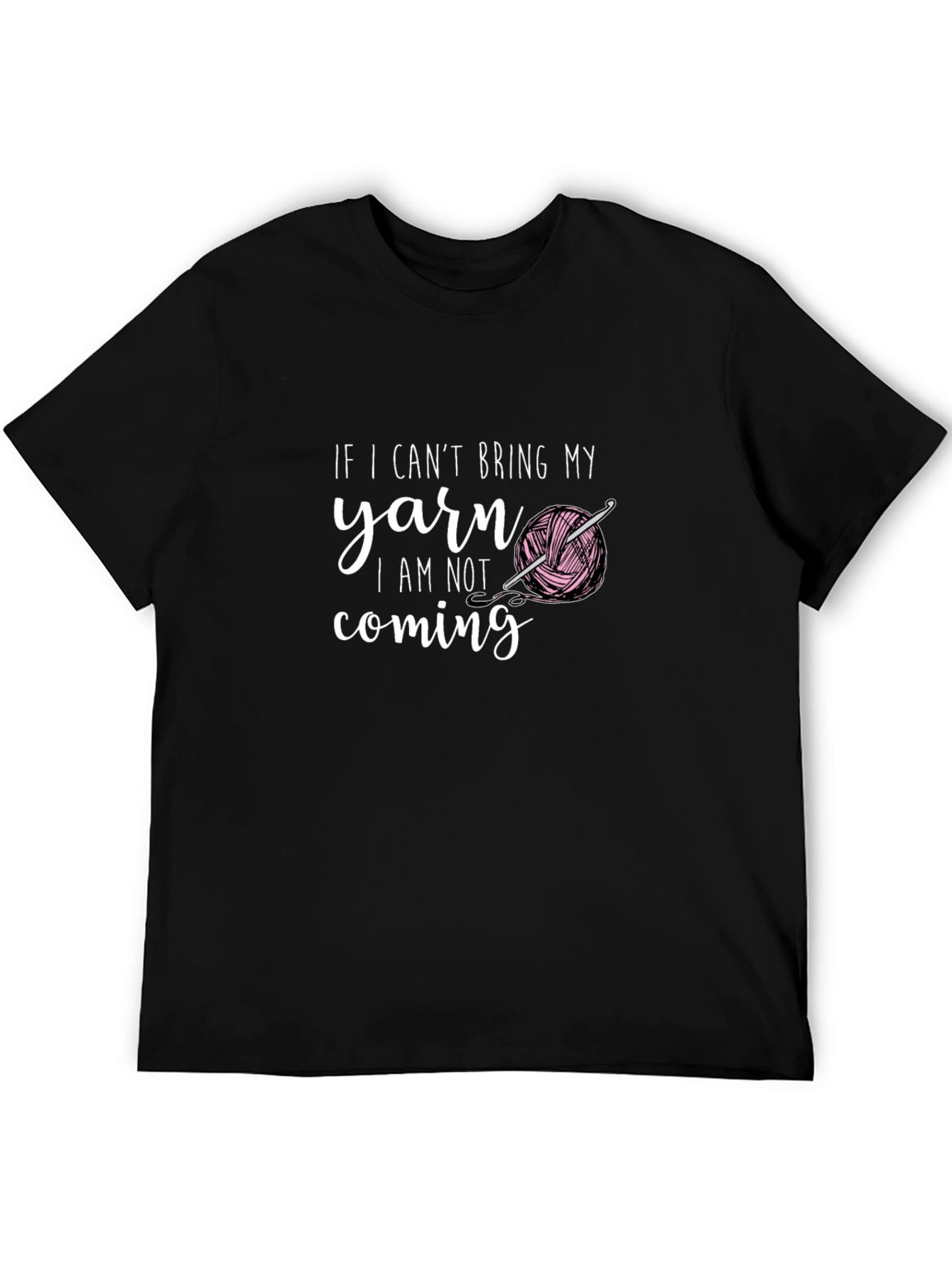 Black Funny Yarn Lover T-Shirt - If I Can't Bring My Yarn... view 5