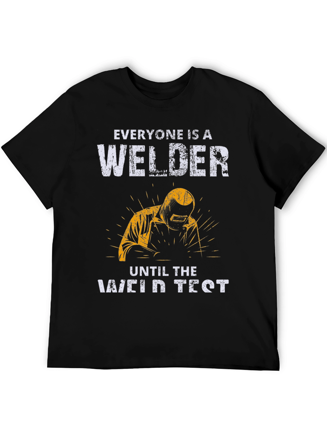 Black Welder T-Shirt: Everyone Is A Welder view 5