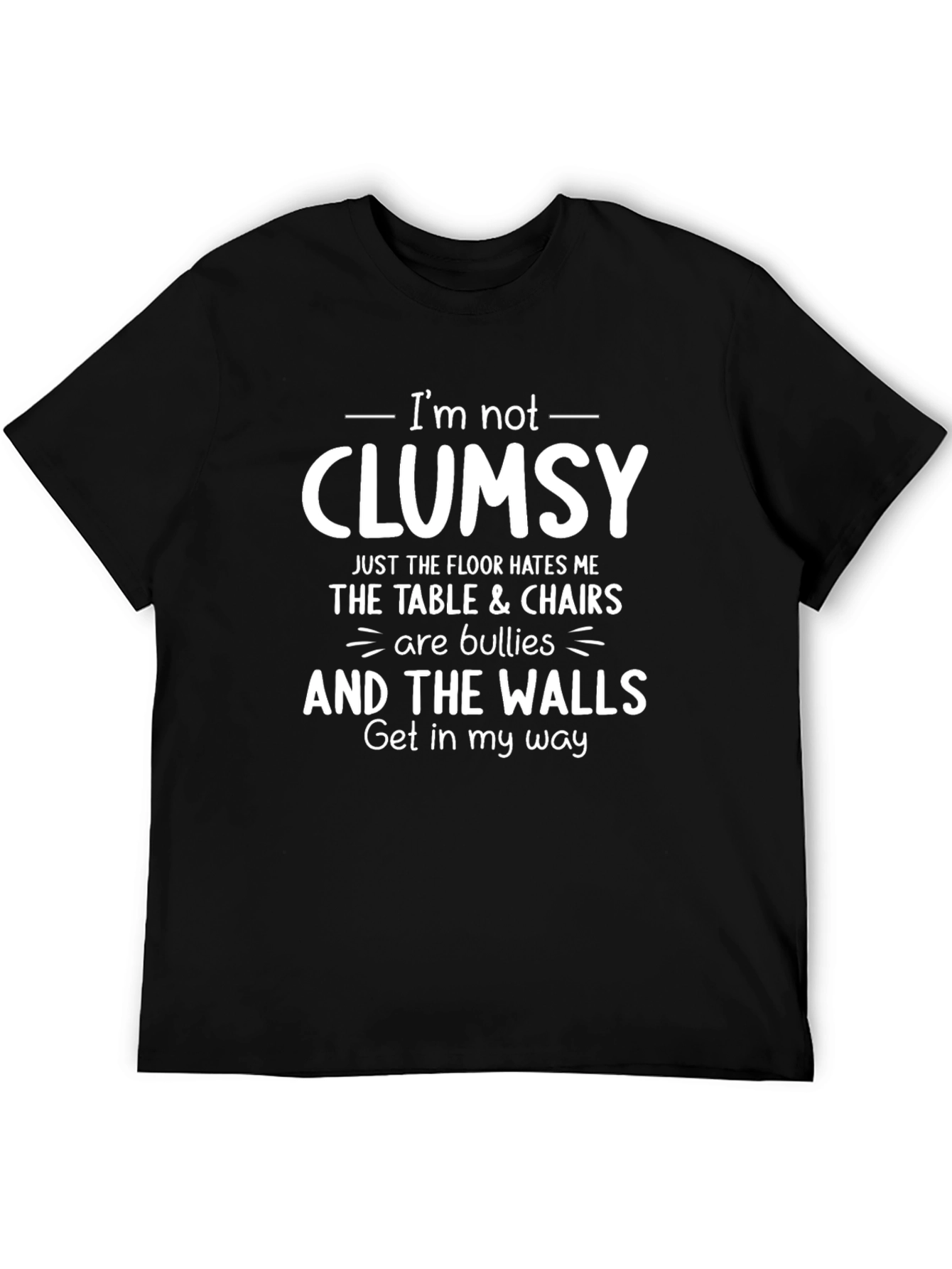 Black Funny Clumsy T-Shirt - I'm Not Clumsy Graphic Tee view 5