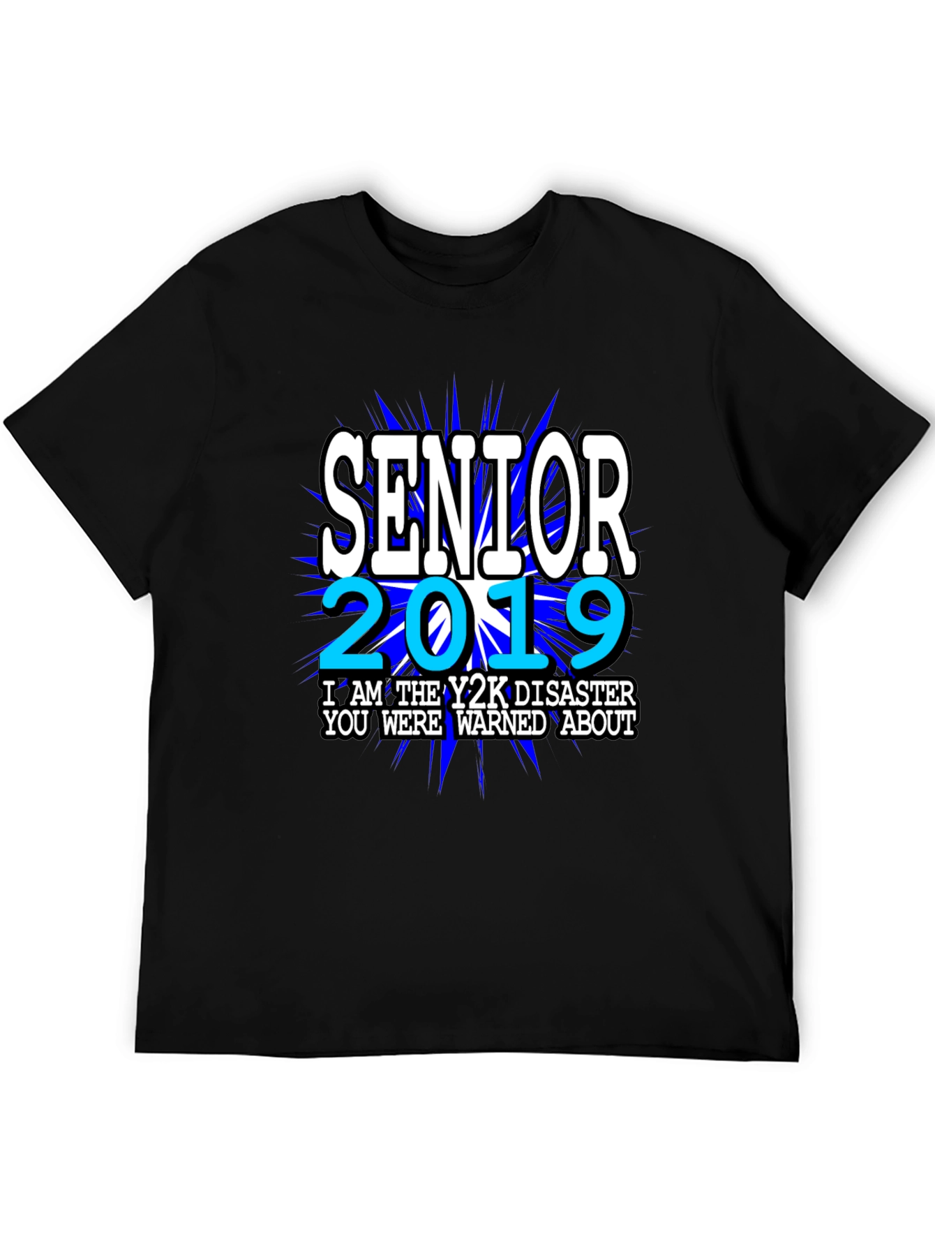 Black Senior 2019 Y2K Disaster T-Shirt view 5