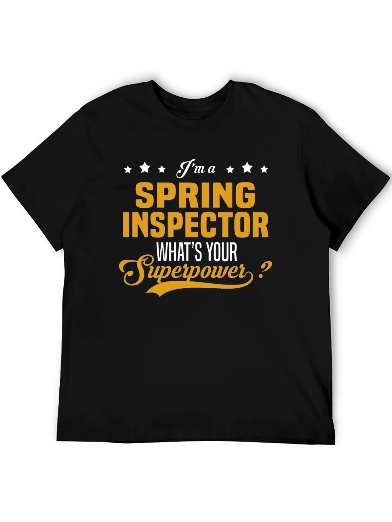 Black Spring Inspector What's Your Superpower Funny Job T-Shirt view 5