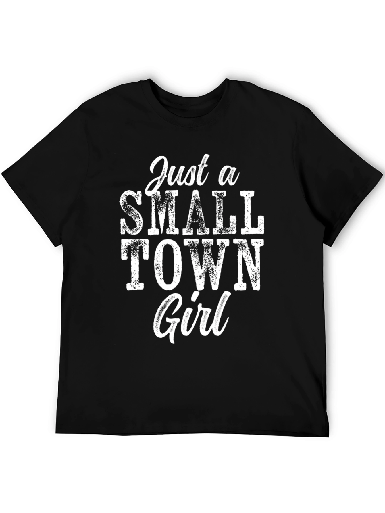 Black Just A Small Town Girl - Graphic T-Shirt view 5