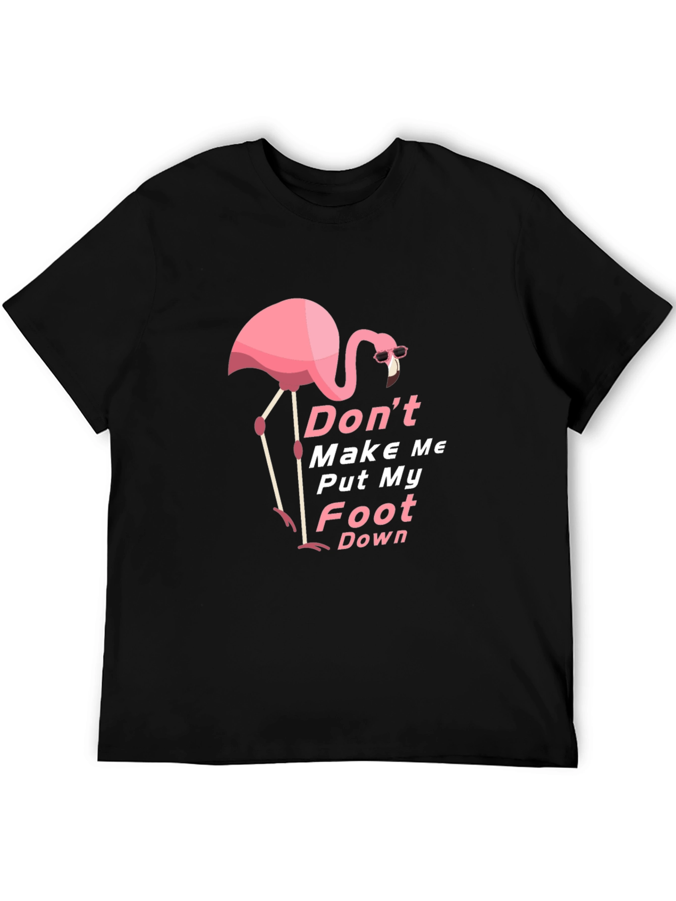 Black Funny Flamingo Graphic Tee - Don't Make Me Put My Foot Down view 5