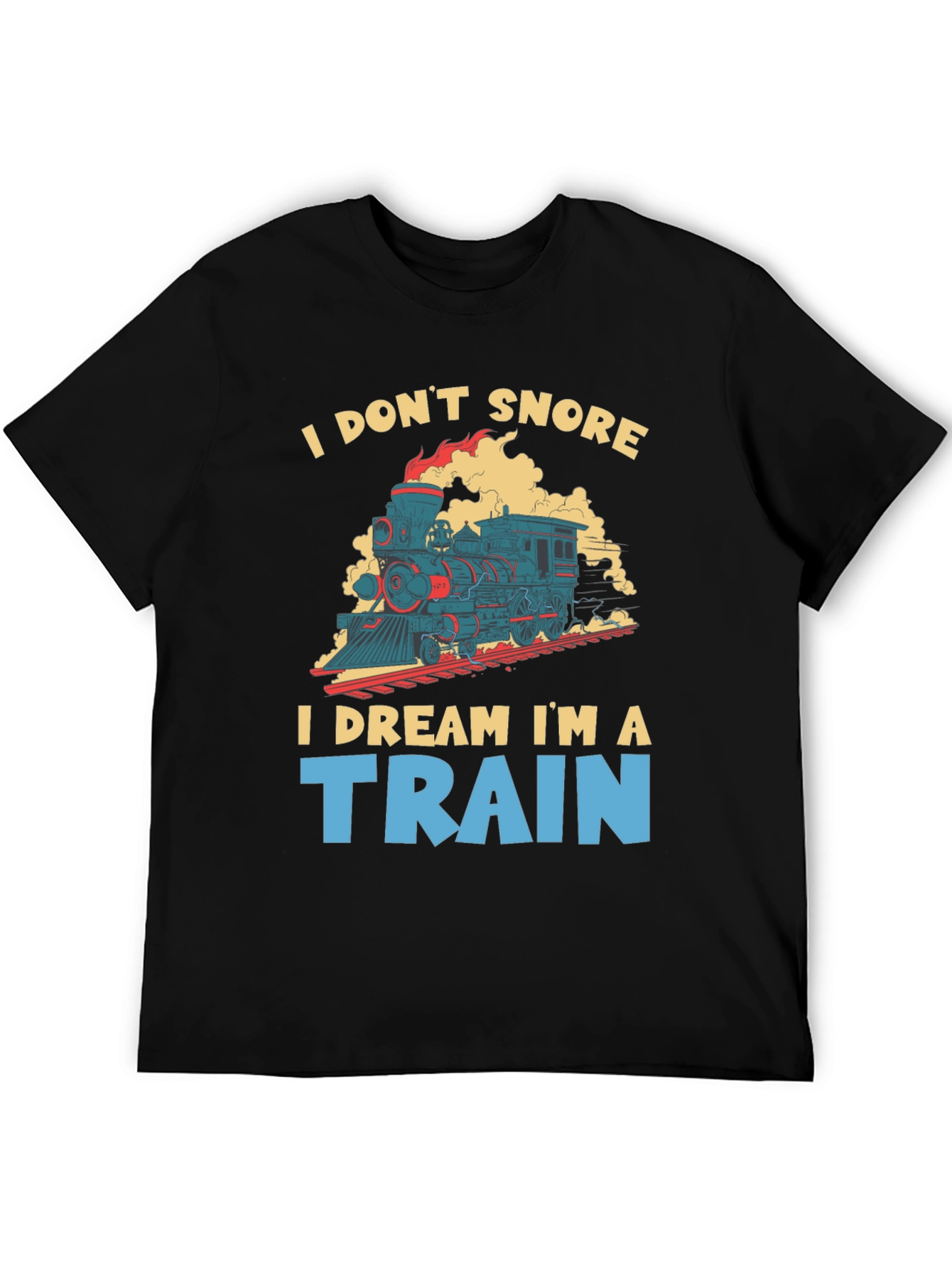 Black I Don't Snore I Dream I'm A Train Graphic Tee view 5