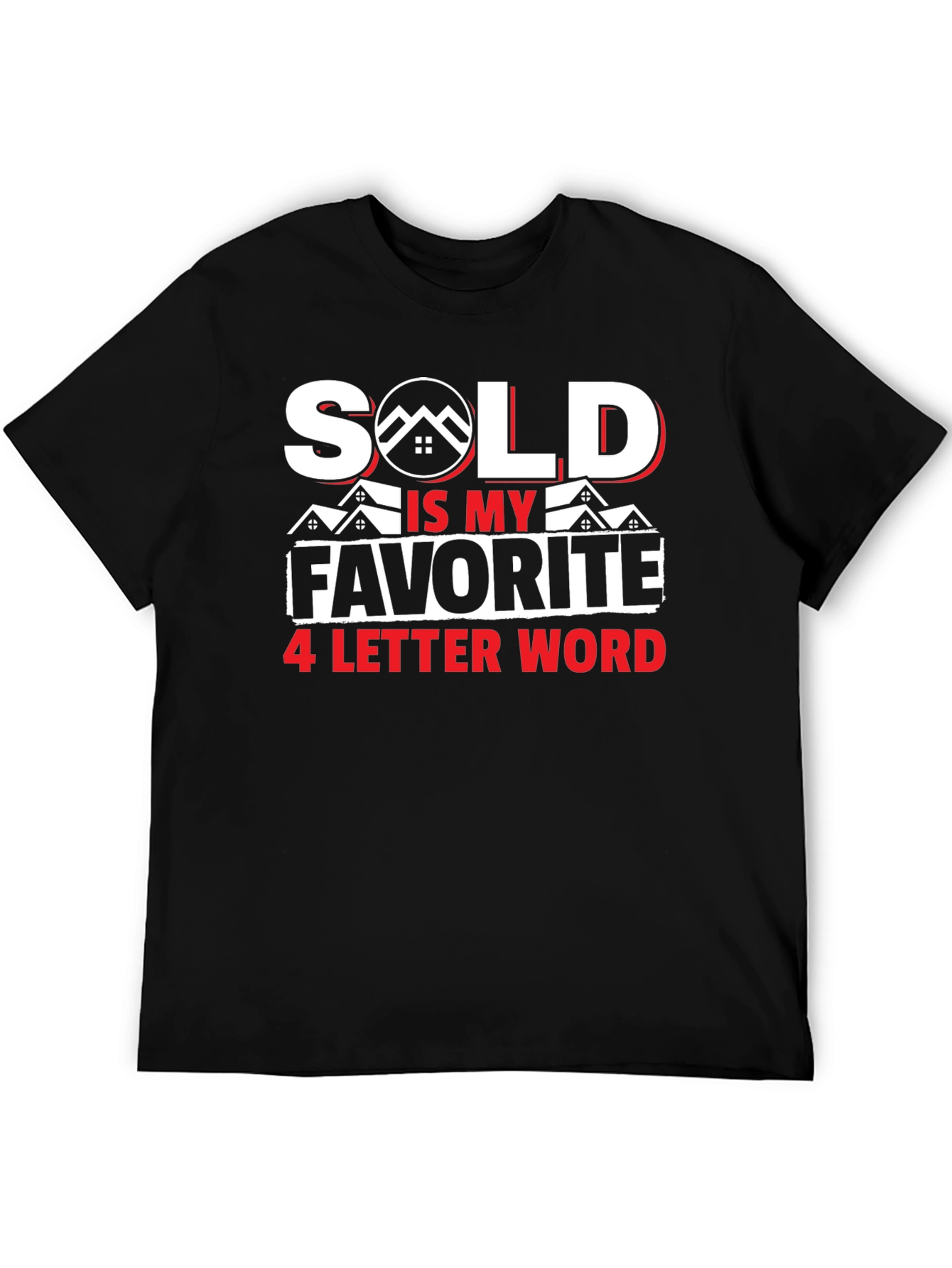 Black Sold Is My Favorite 4 Letter Word T-Shirt view 5