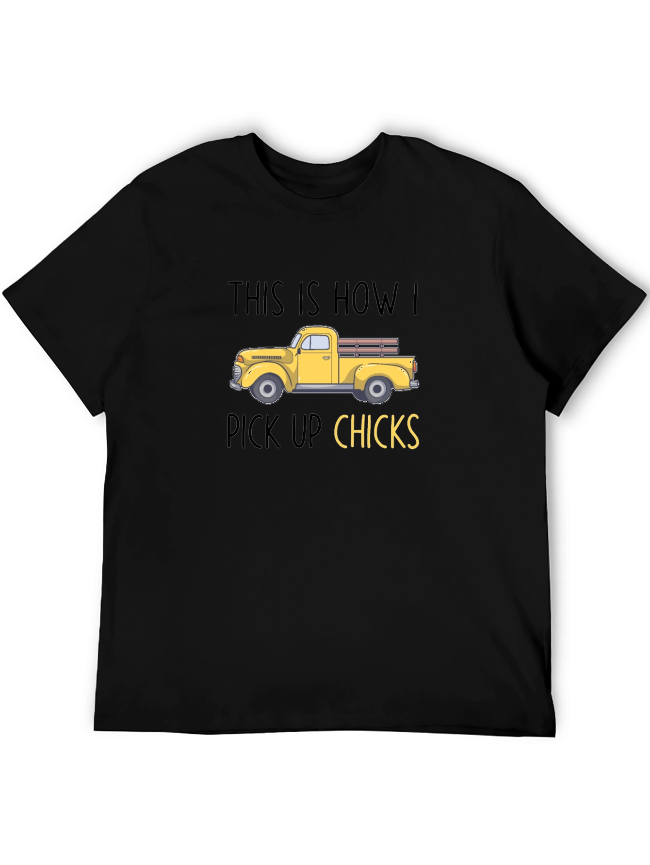 Black Funny Truck Pick Up Chicks T-Shirt view 5
